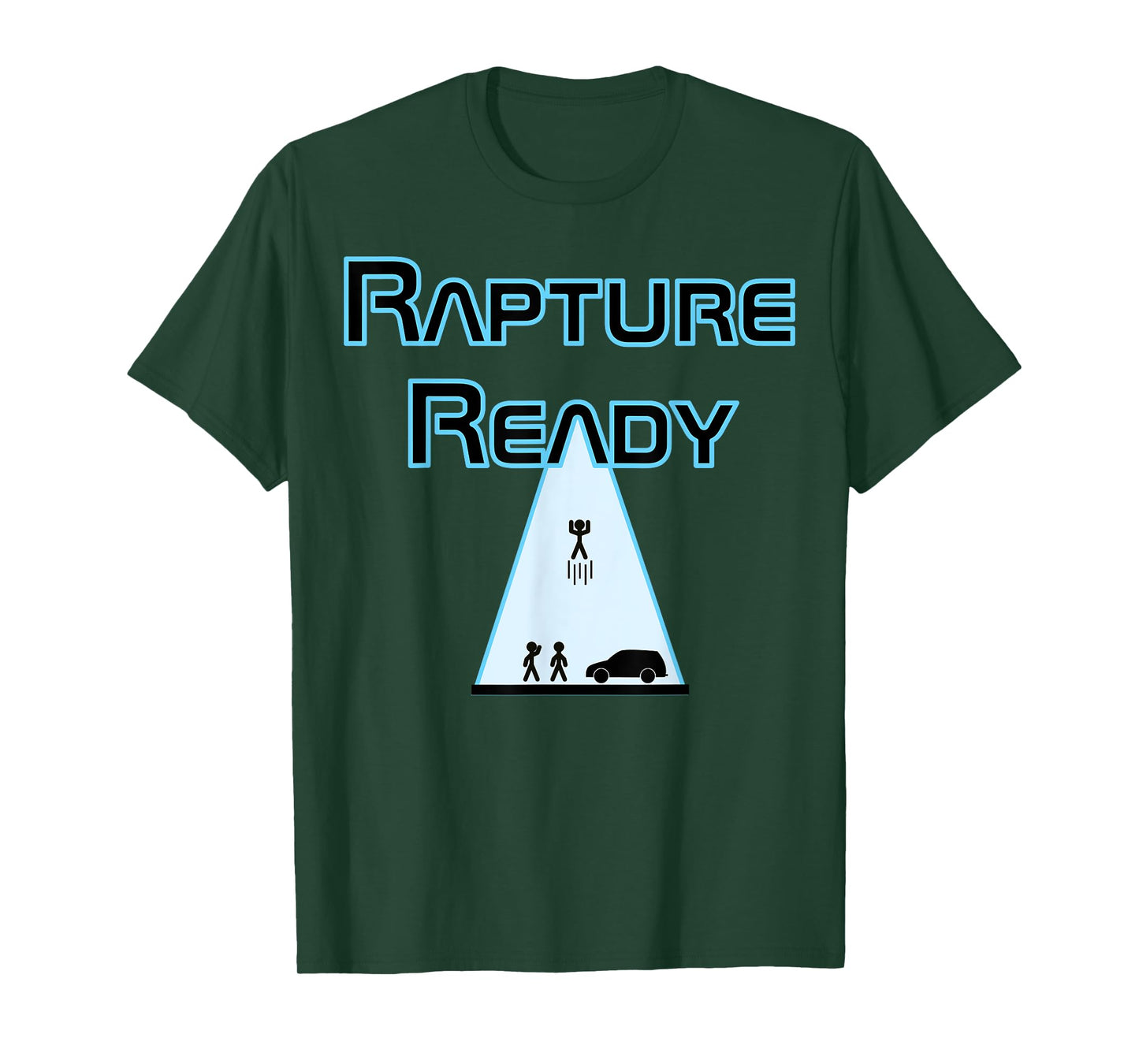 Rapture Ready T-Shirt