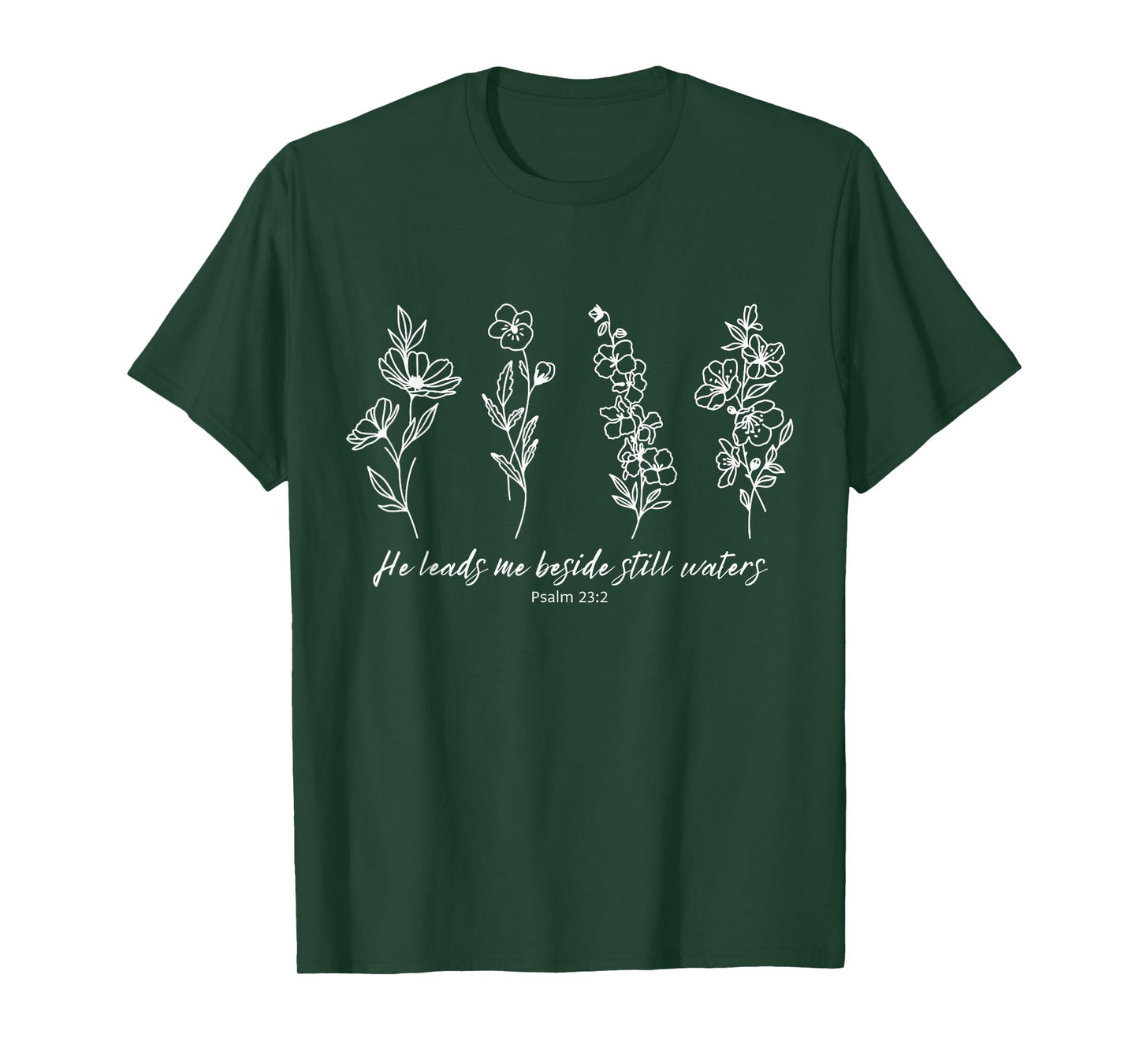 He Leads Me Beside Still Waters Psalm 23 Floral Christian T-Shirt