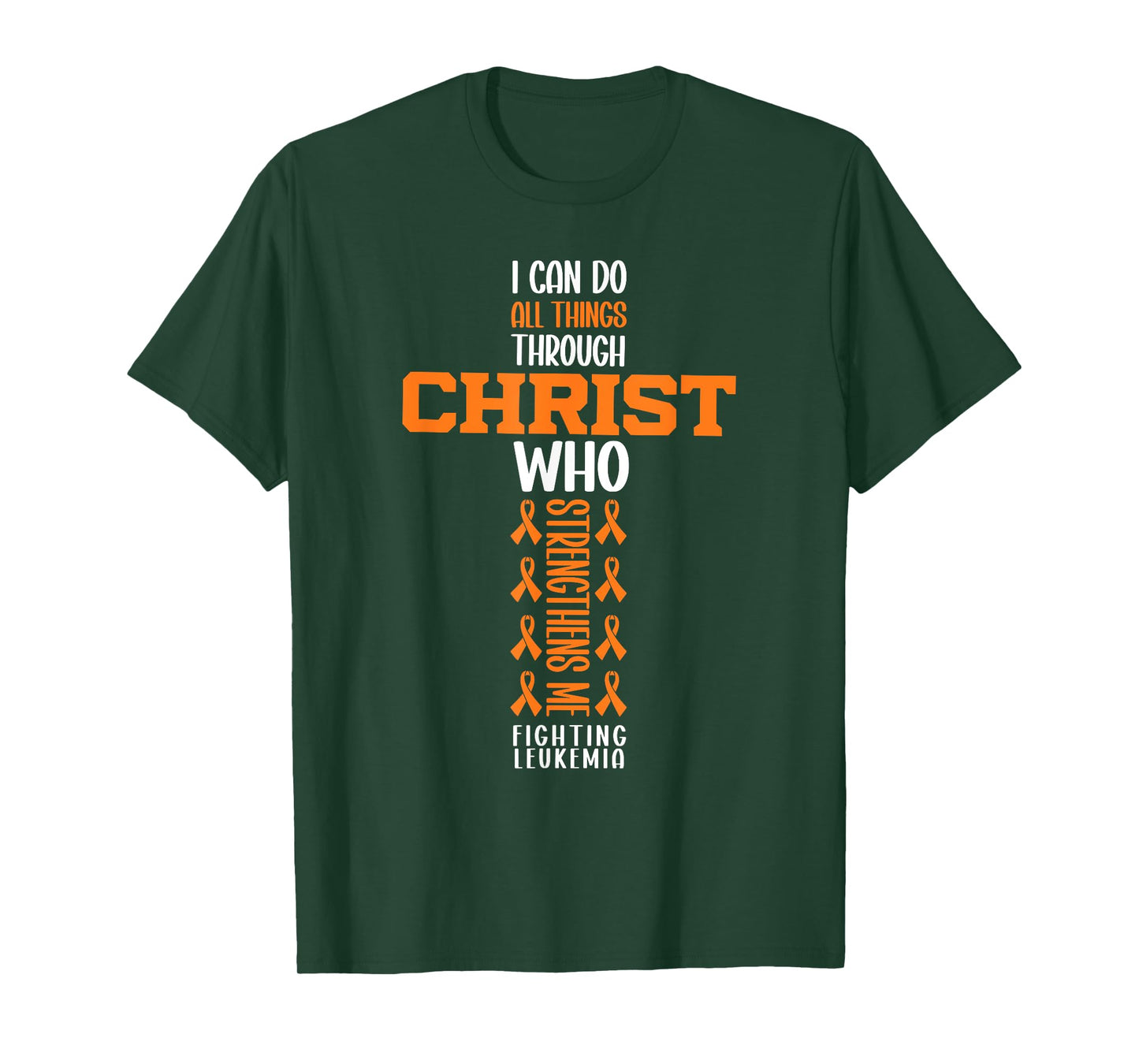 I Can Do All Things Through Christ Fighting Leukemia Warrior T-Shirt