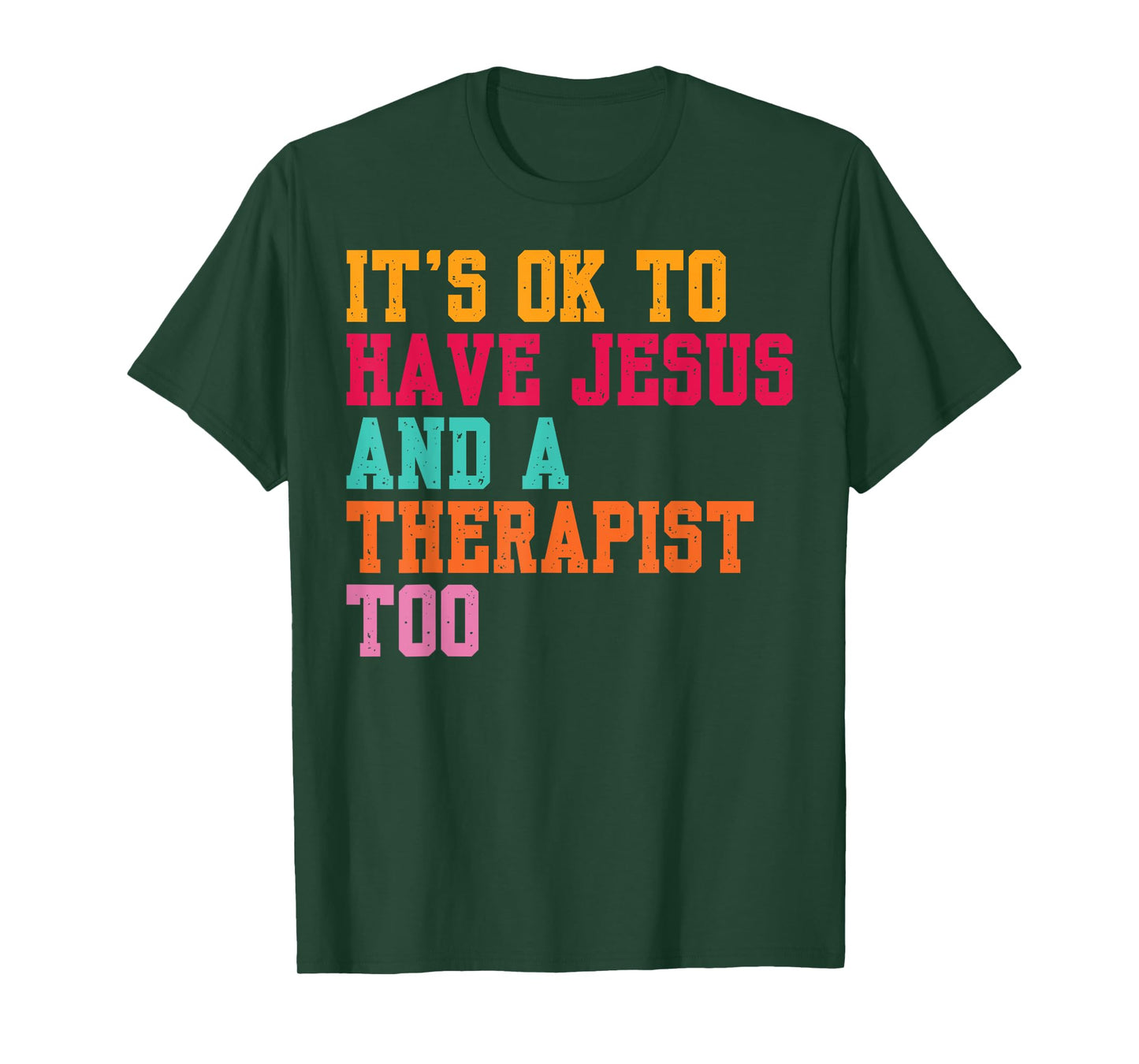 It's Ok To Have Jesus And A Therapist Too Therapy Christians T-Shirt