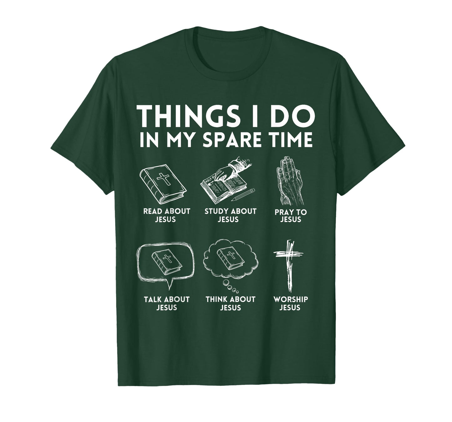 Things I Do In My Spare Time Jesus Christian Faith Bible T-Shirt