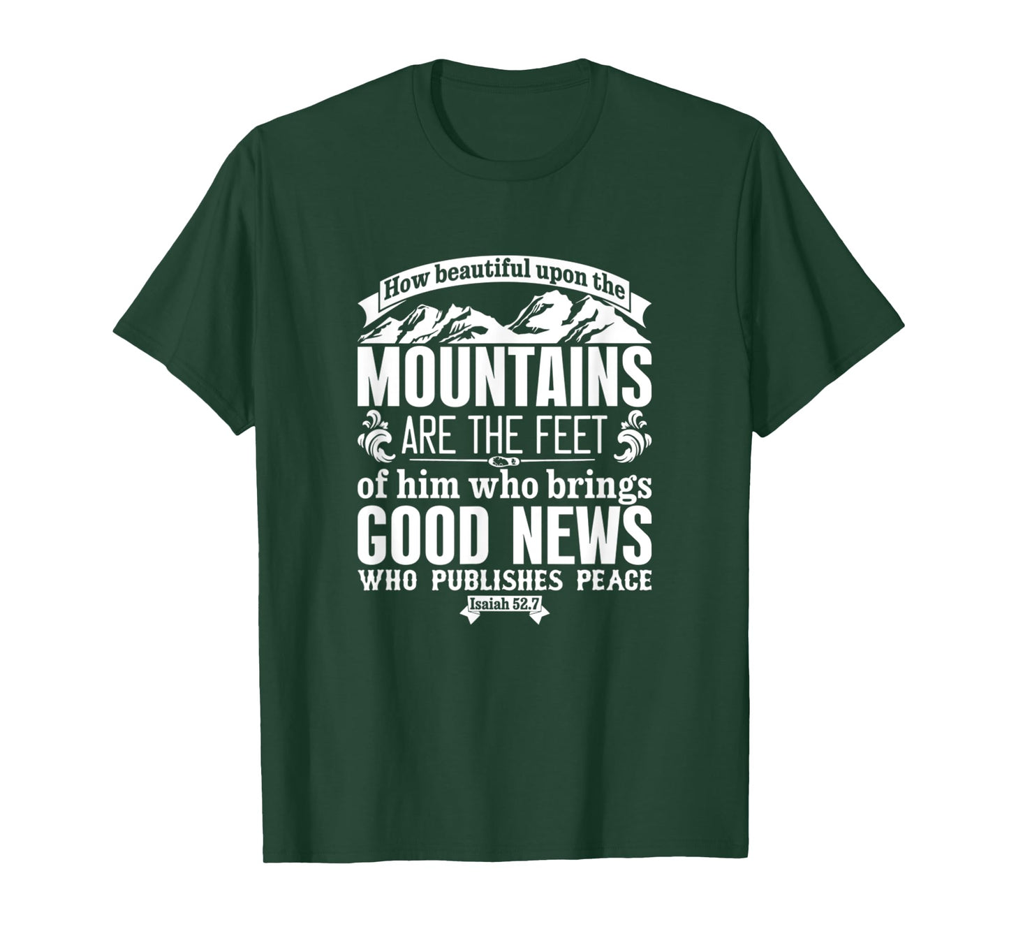 How Beautiful Upon The Mountains Isaiah 52:7 Bible Verse T-Shirt