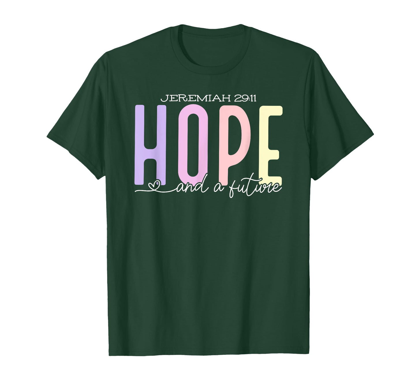 Jeremiah 29:11 - Hope & A Future T-Shirt