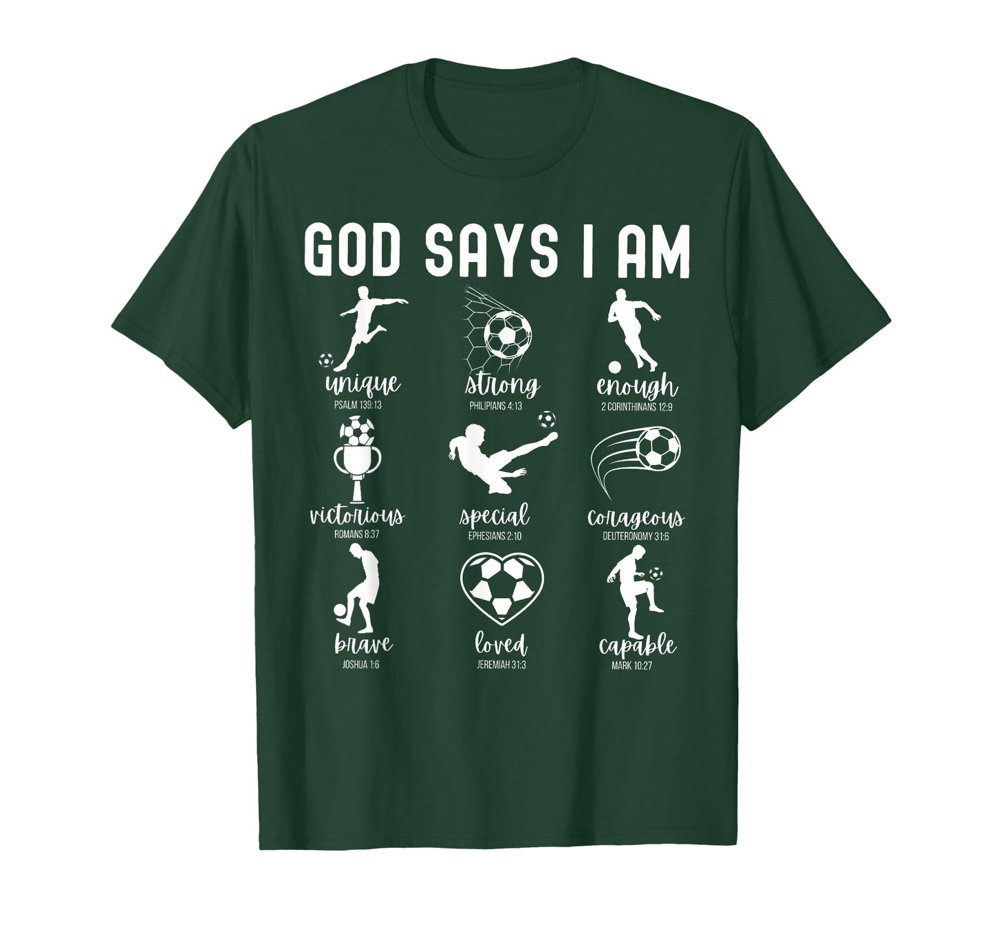 God Says I Am Christian Bible Verse Religious Soccer Player T-Shirt