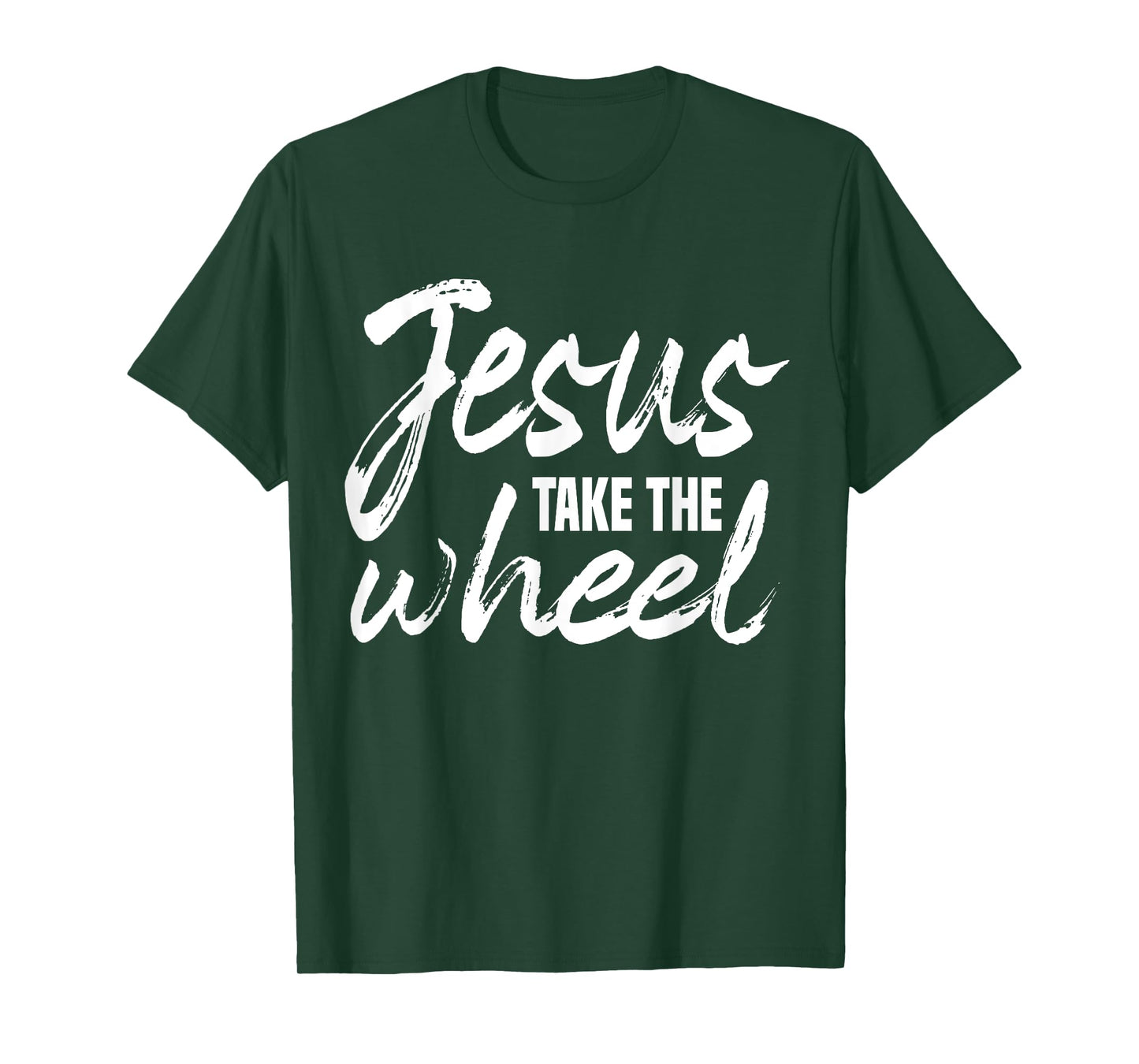 Jesus Take the Wheel faith Christian Religious Inspirational T-Shirt
