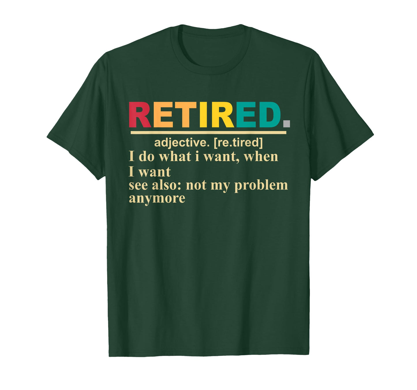 Retired Definition Retirement Definition For Women Men T-Shirt