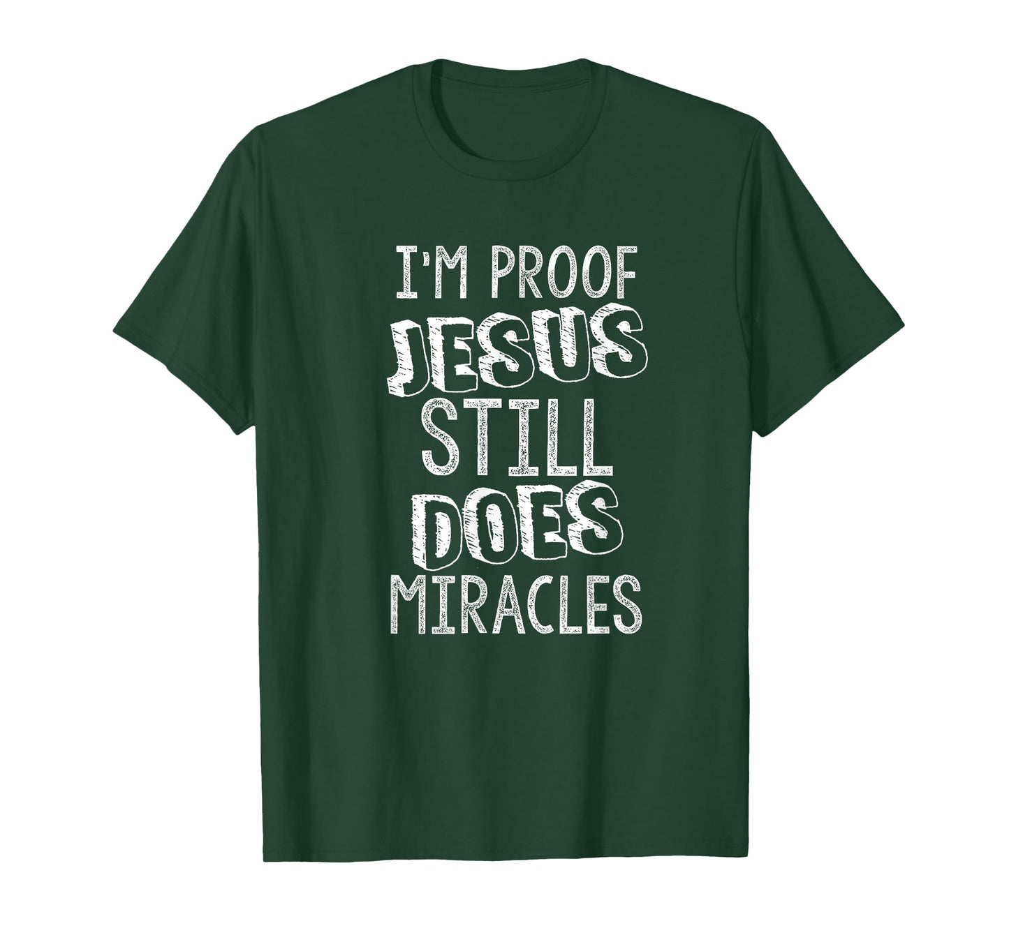 I'm Proof Jesus Still Does Miracles Second Chances Grace T-Shirt