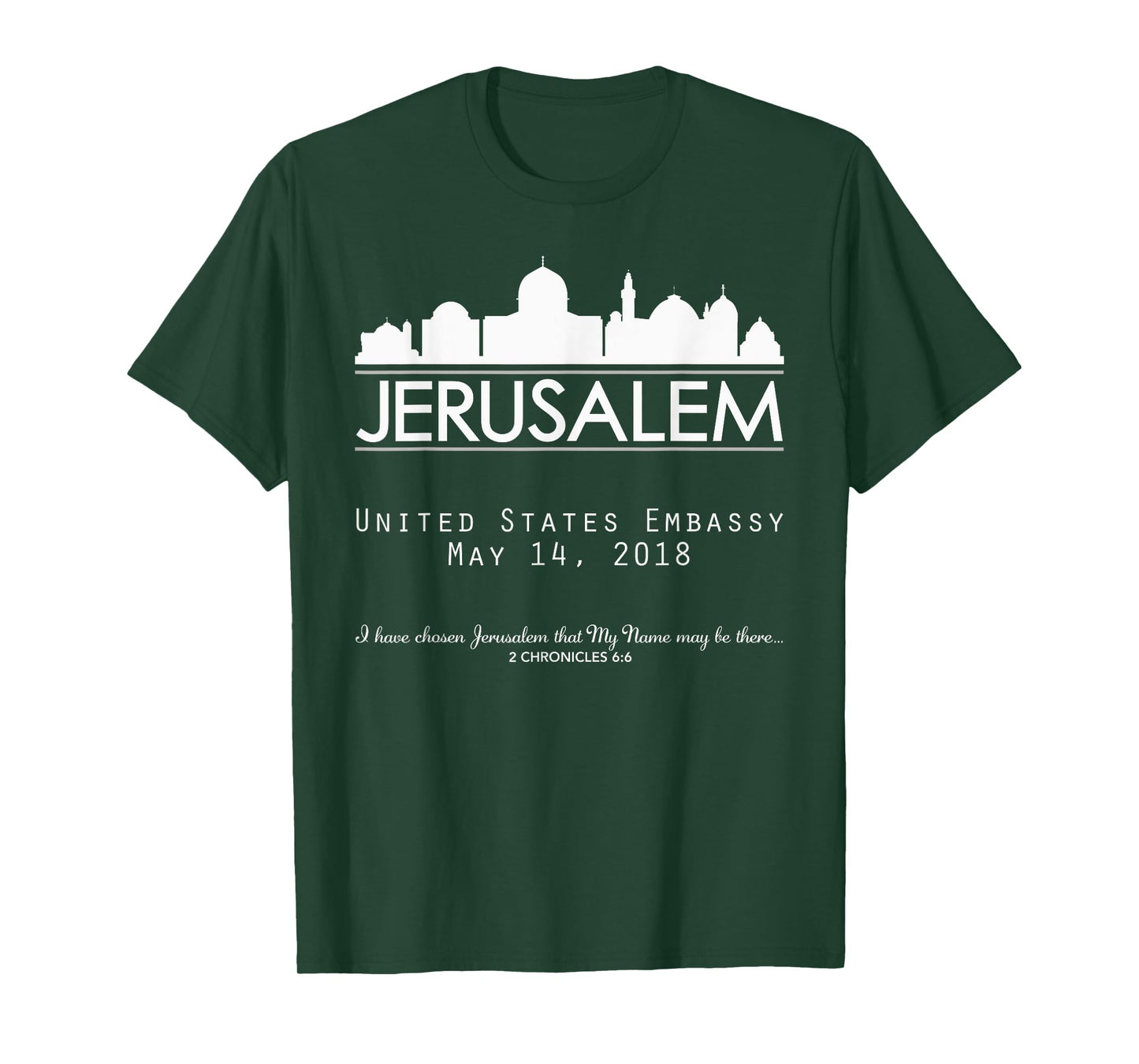 Jerusalem Israel Israeli Embassy, USA United States America T-Shirt