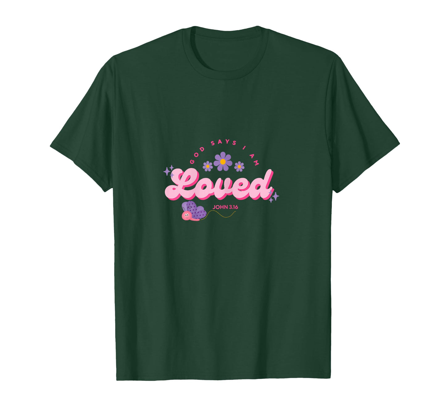 God Say's I Am Loved, Women, Youth and Girls T-Shirt