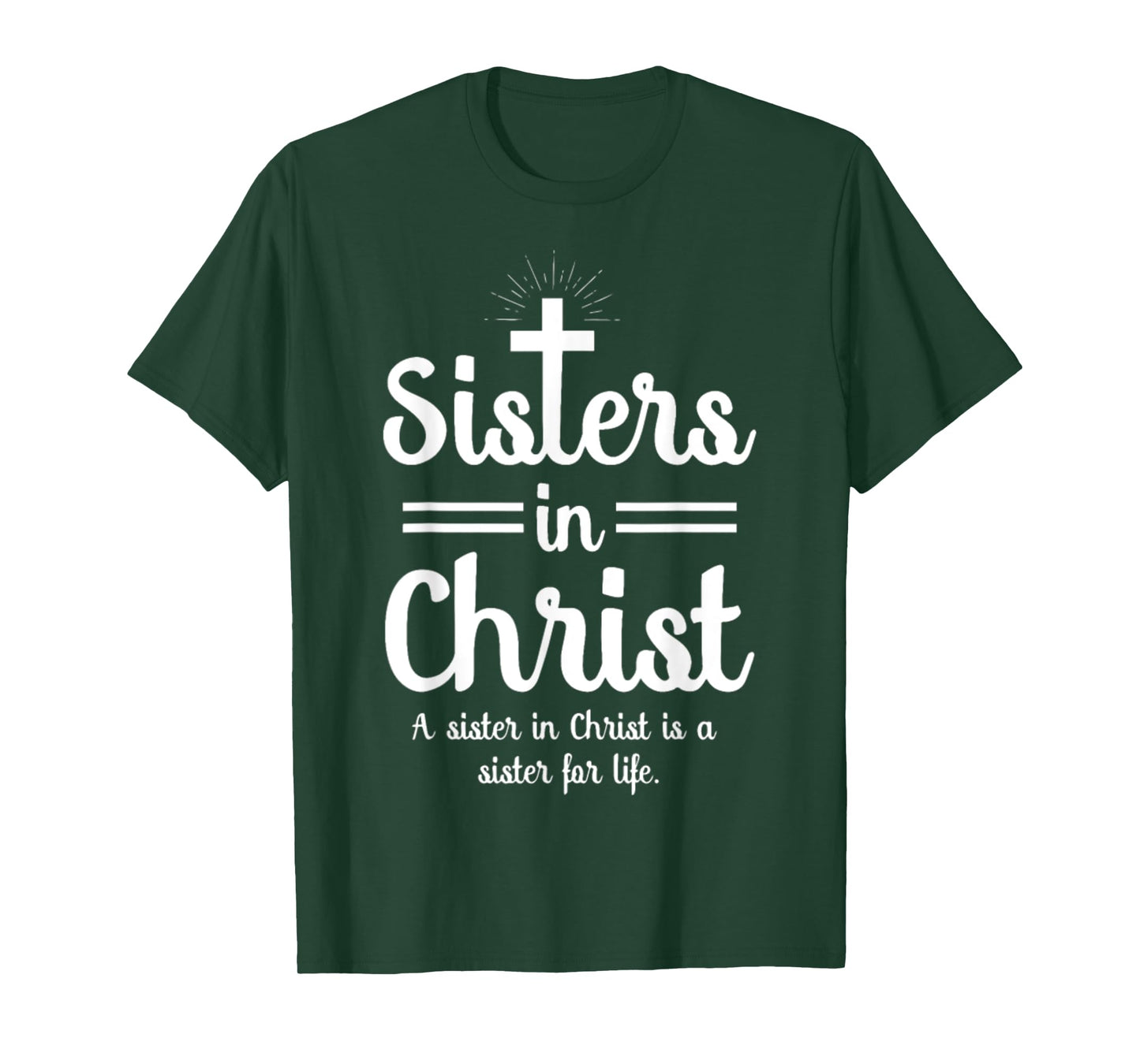 Sister In Christ T-Shirt
