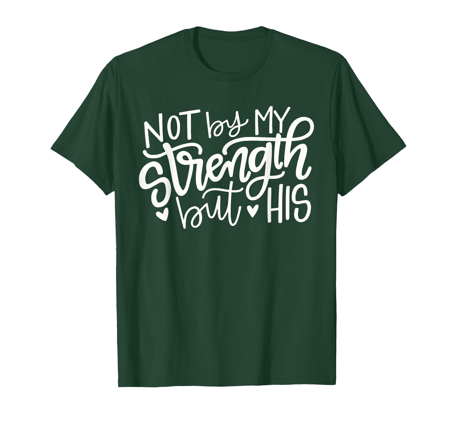 Not By My Strength But His Christian Gift T-Shirt