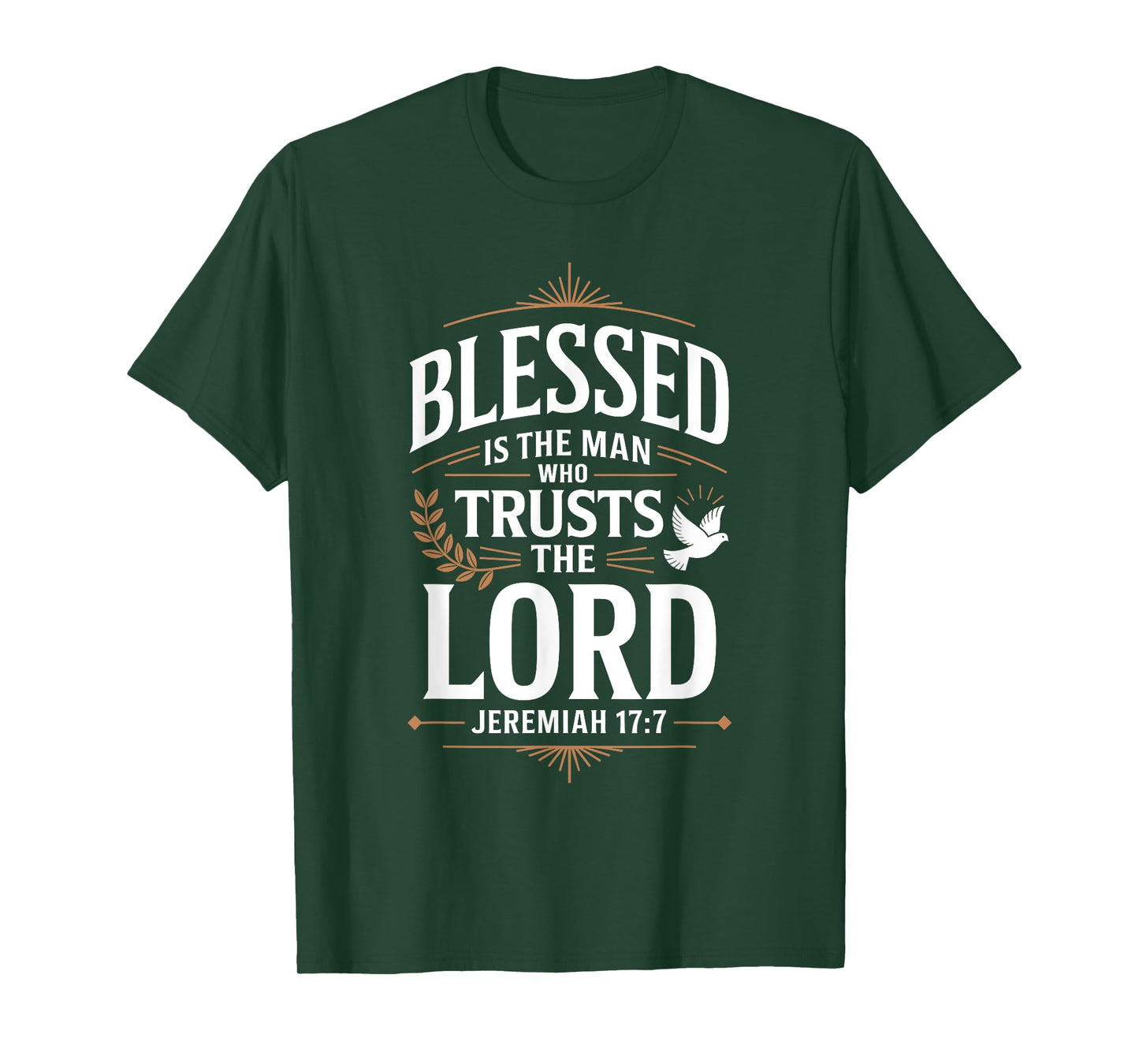 Blessed is The Man Who Trusts The Lord T-Shirt God T-Shirt