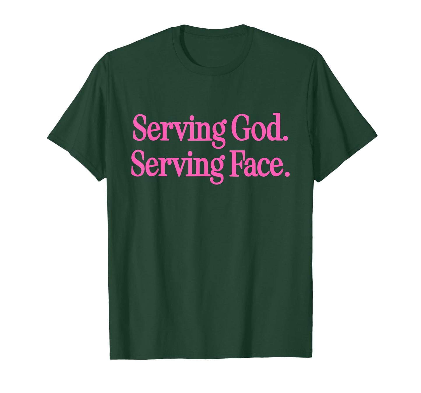 Serving God Serving Face Funny Christian Quotes T-Shirt
