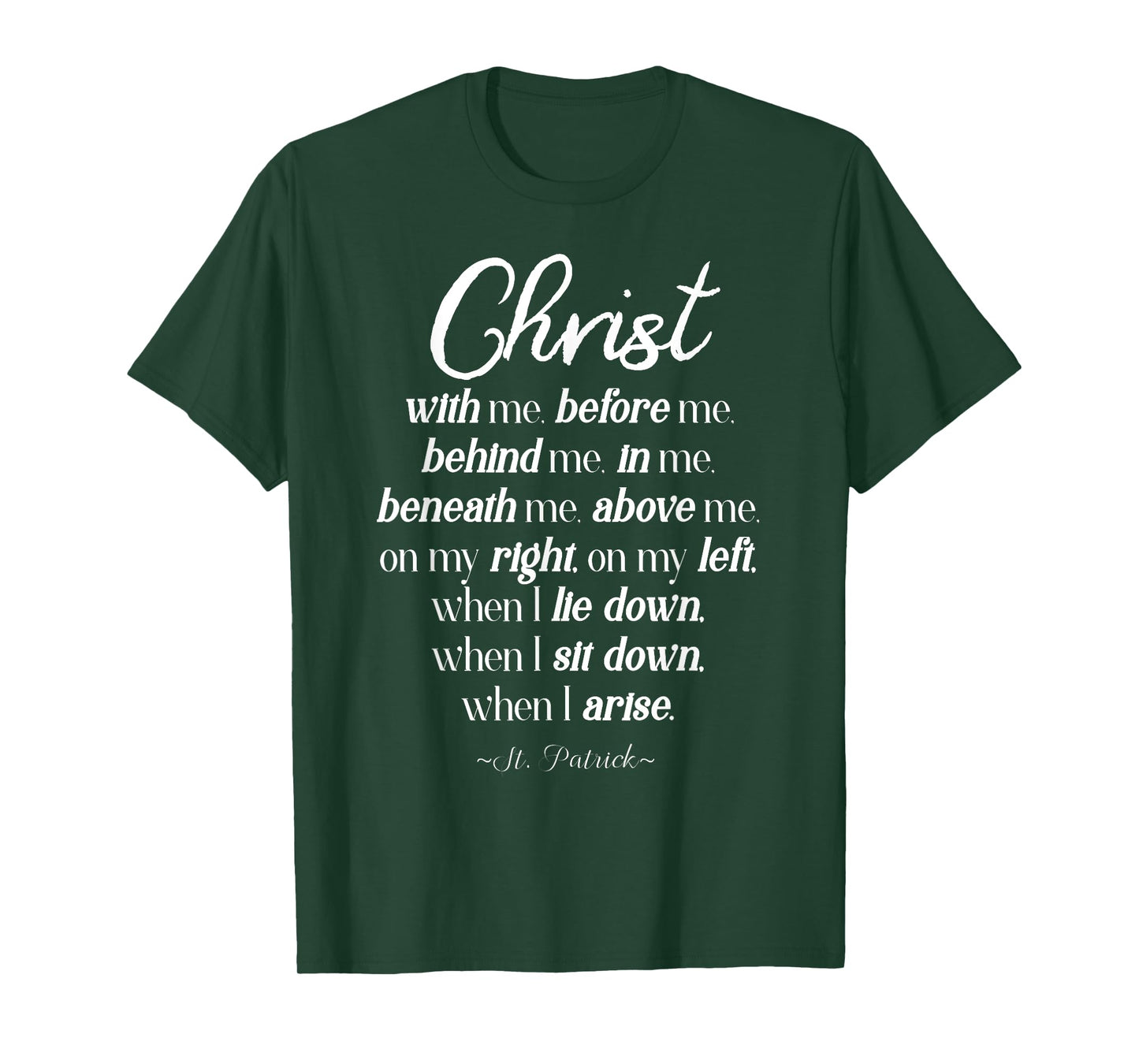 Christ before me ST. Patrick quote T-Shirt