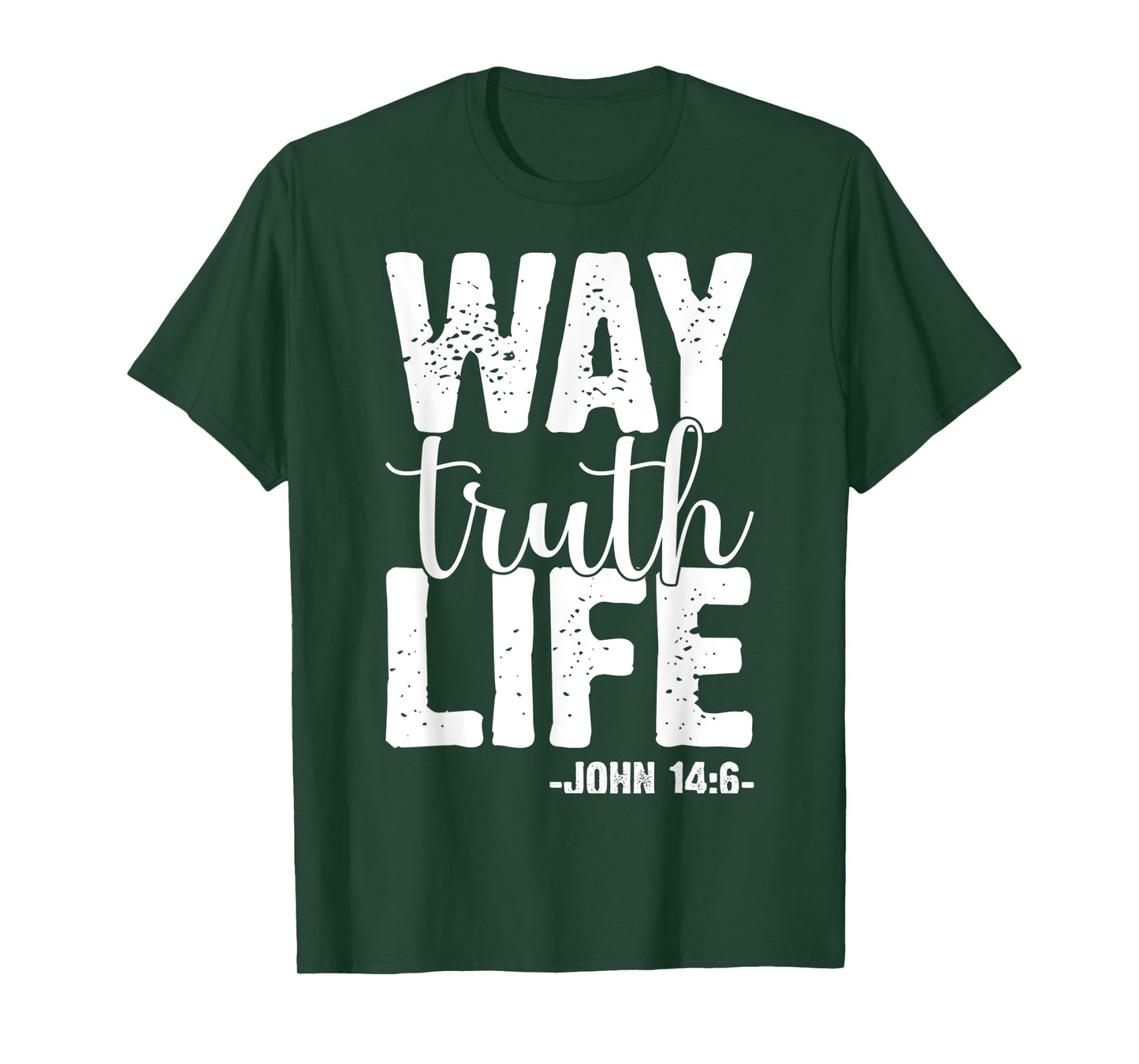 Christ Jesus Way Truth Life Women Men Kids Christian Worship T-Shirt