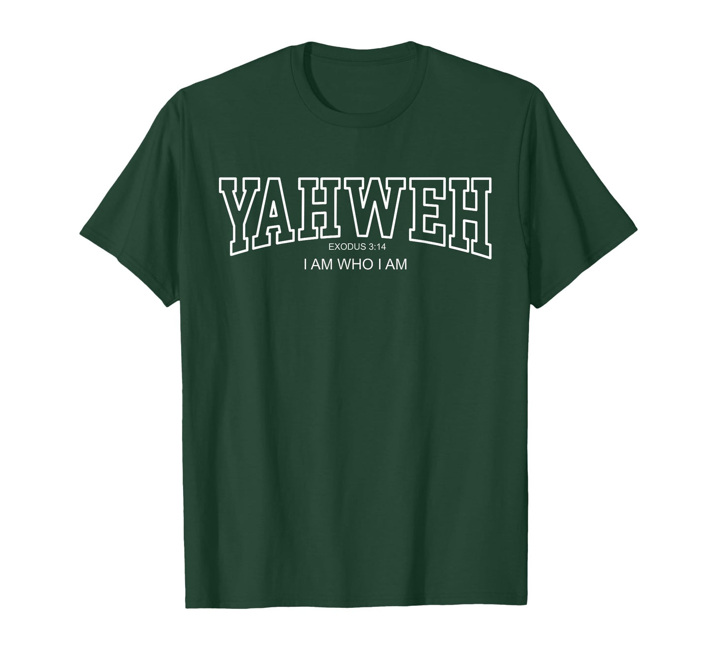 Yahweh College Font Christian, Exodus 3:14 I Am Who I Am T-Shirt