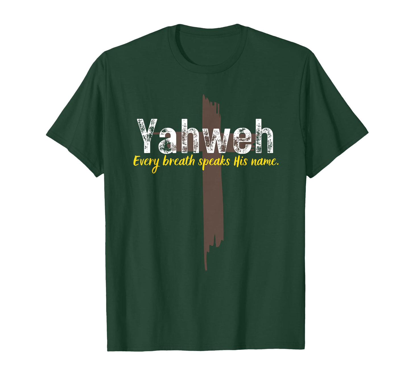 Yahweh Every Breath Speaks His Name Christian Cross Design T-Shirt