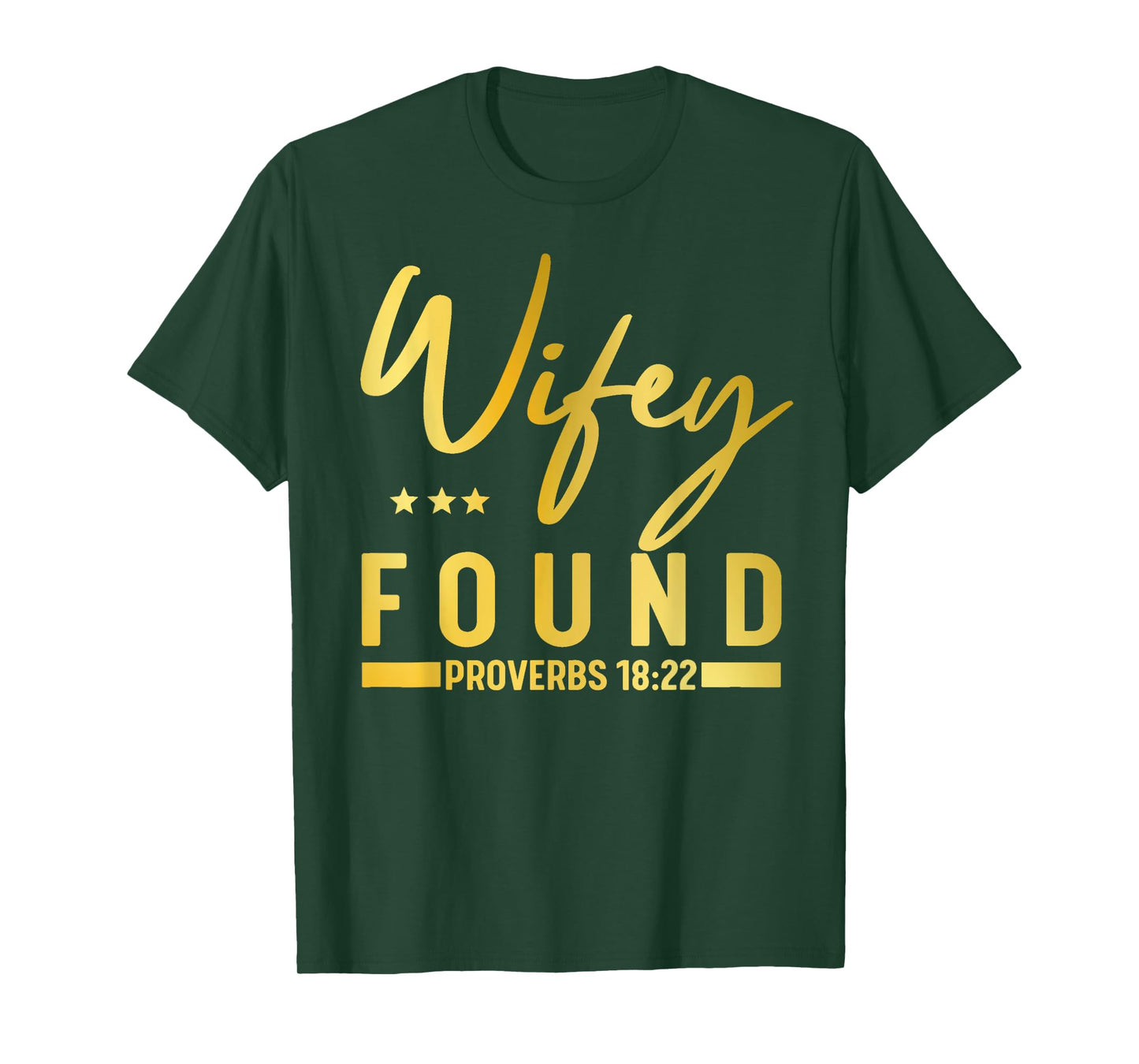He Who Finds A Wife Finds A Good Thing Husband Gifts T-Shirt