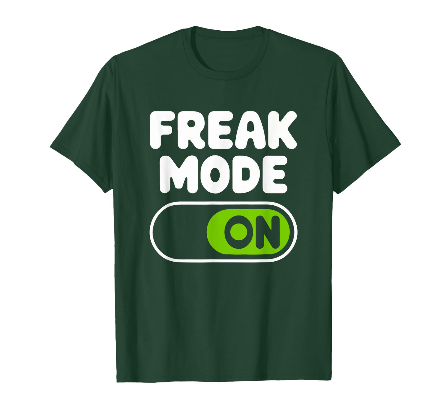 Freak Mode On T-Shirt