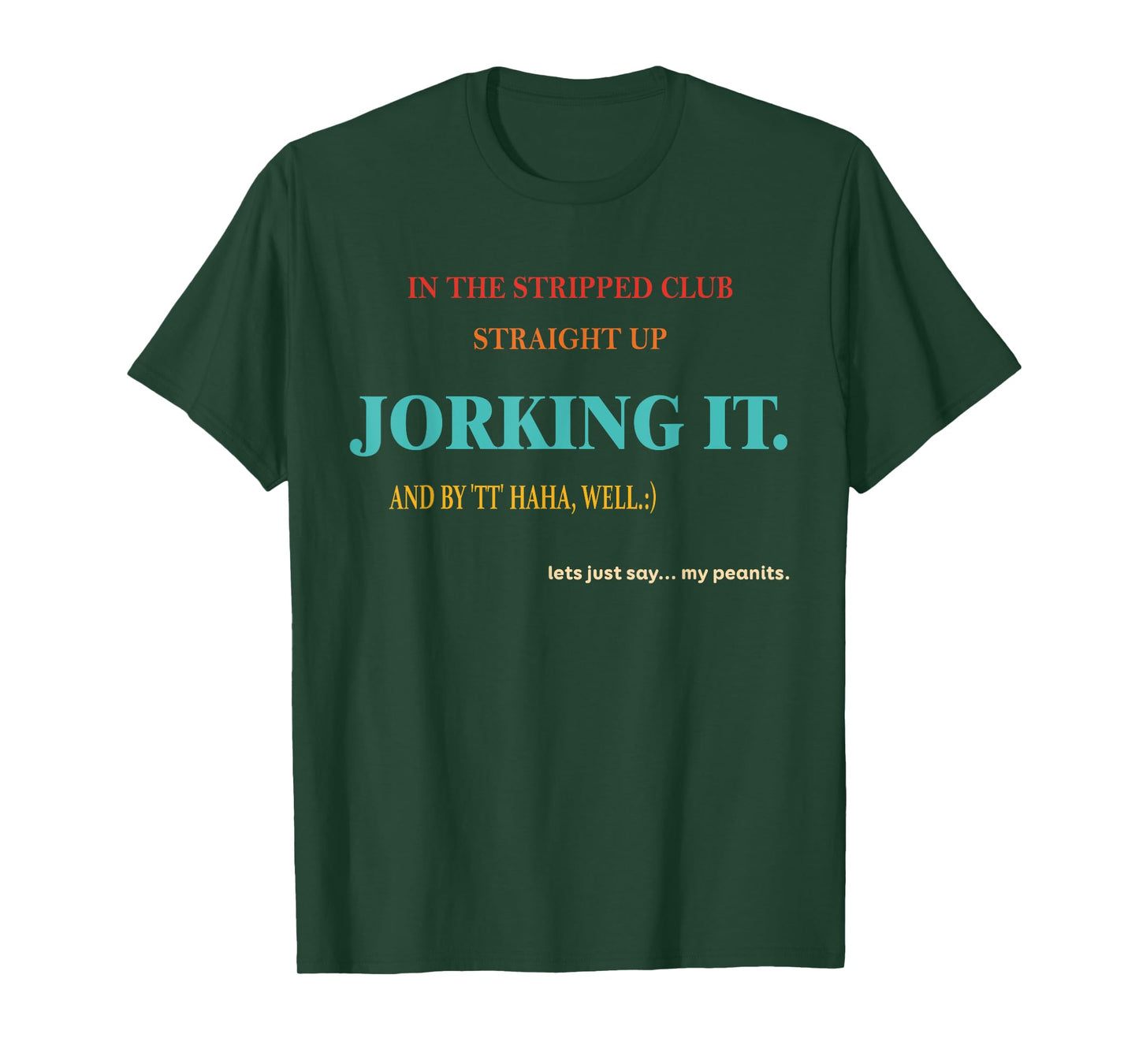 In The Striped Club Straight Up Jorking It Retro Vintage T-Shirt
