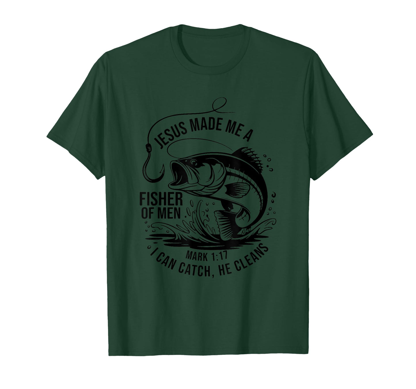 Jesus Made Me a Fisherman, Funny Fathers Day Christian Faith T-Shirt