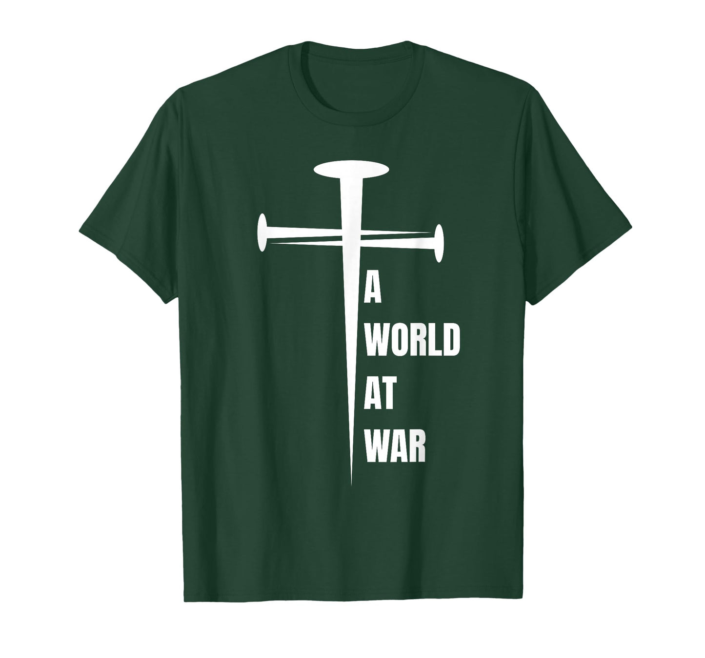 A World at War Christian, Faith, Unity & Peace in Christ T-Shirt