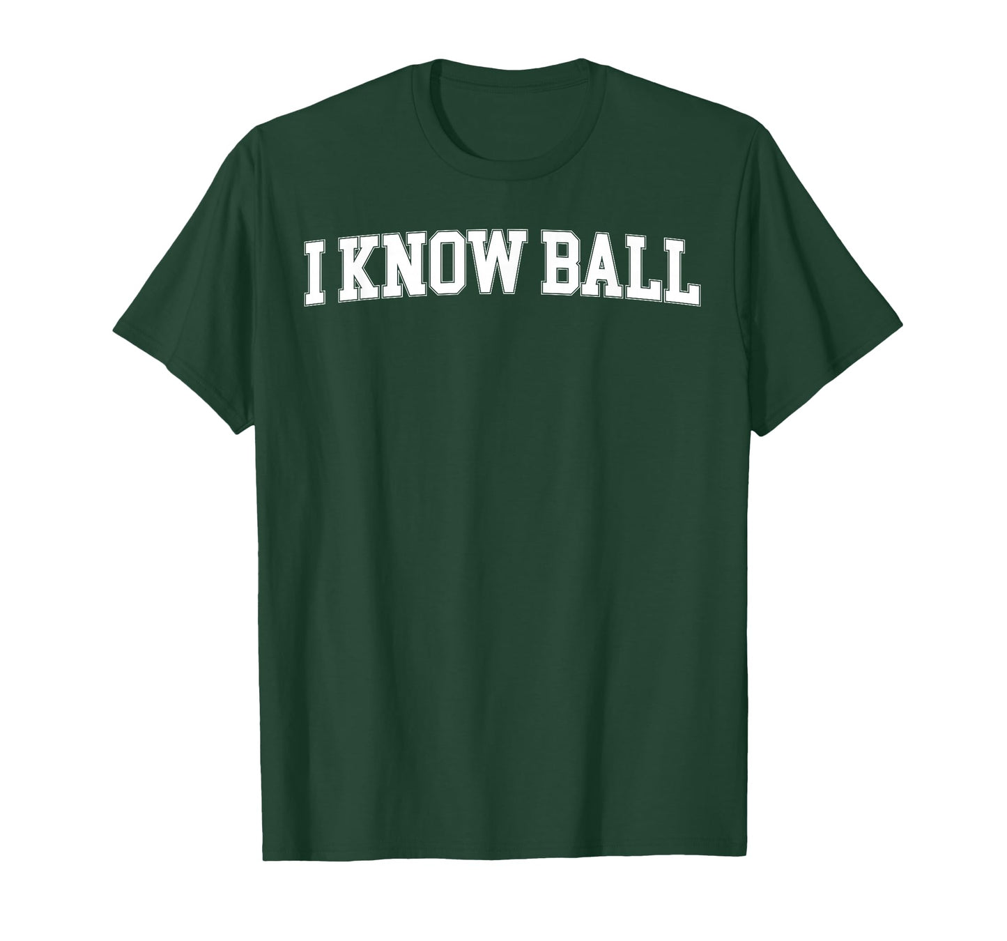I Know Ball Funny Meme Internet Slang Knowledge Expertise T-Shirt