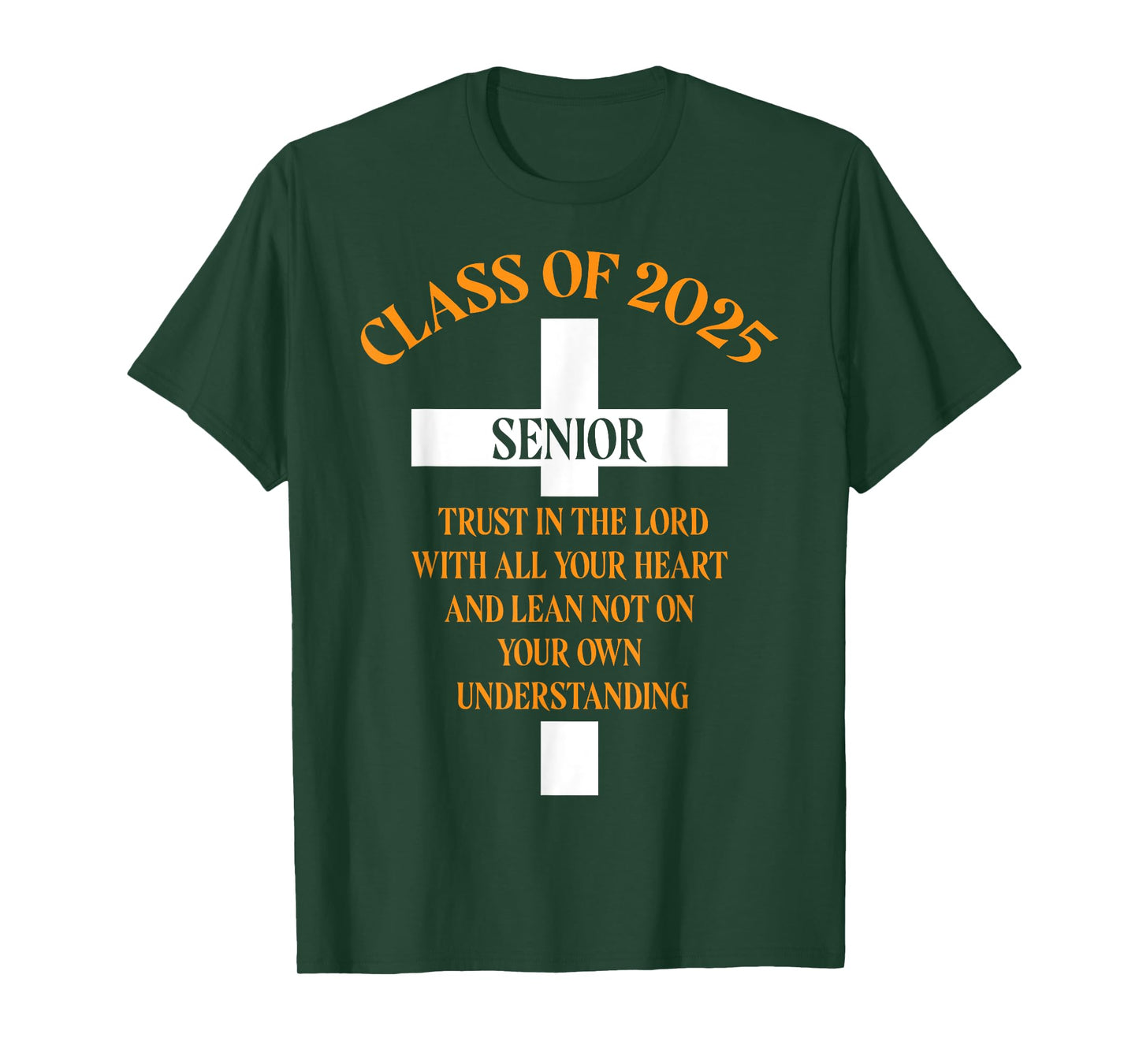 Senior Class of 2025 Cross Graduation Faith in God T-Shirt