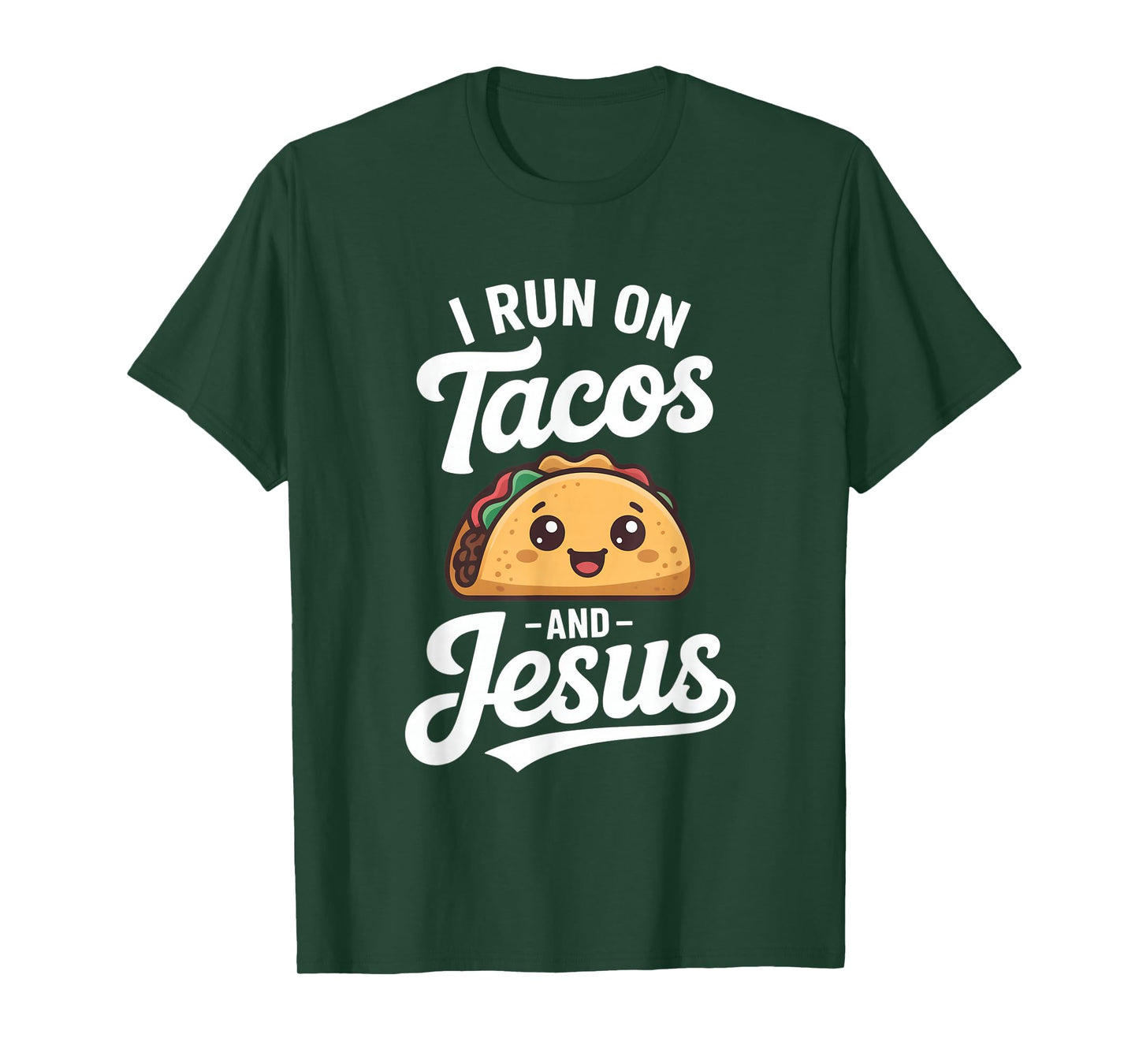 Funny Taco Lover I Run on Tacos and Jesus T-Shirt