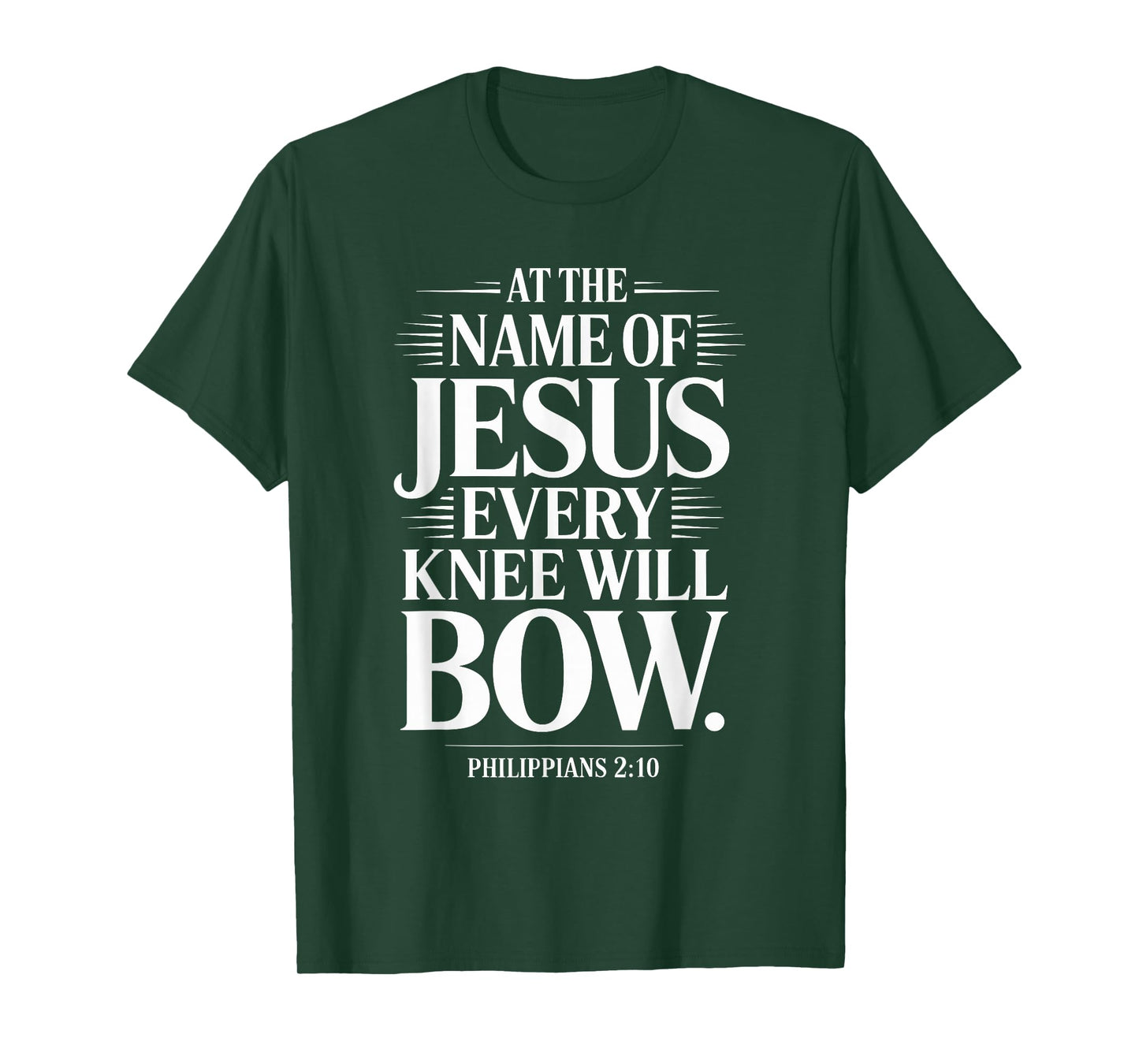 at The Name of Jesus Every Knee Will Bow Christian Religious T-Shirt