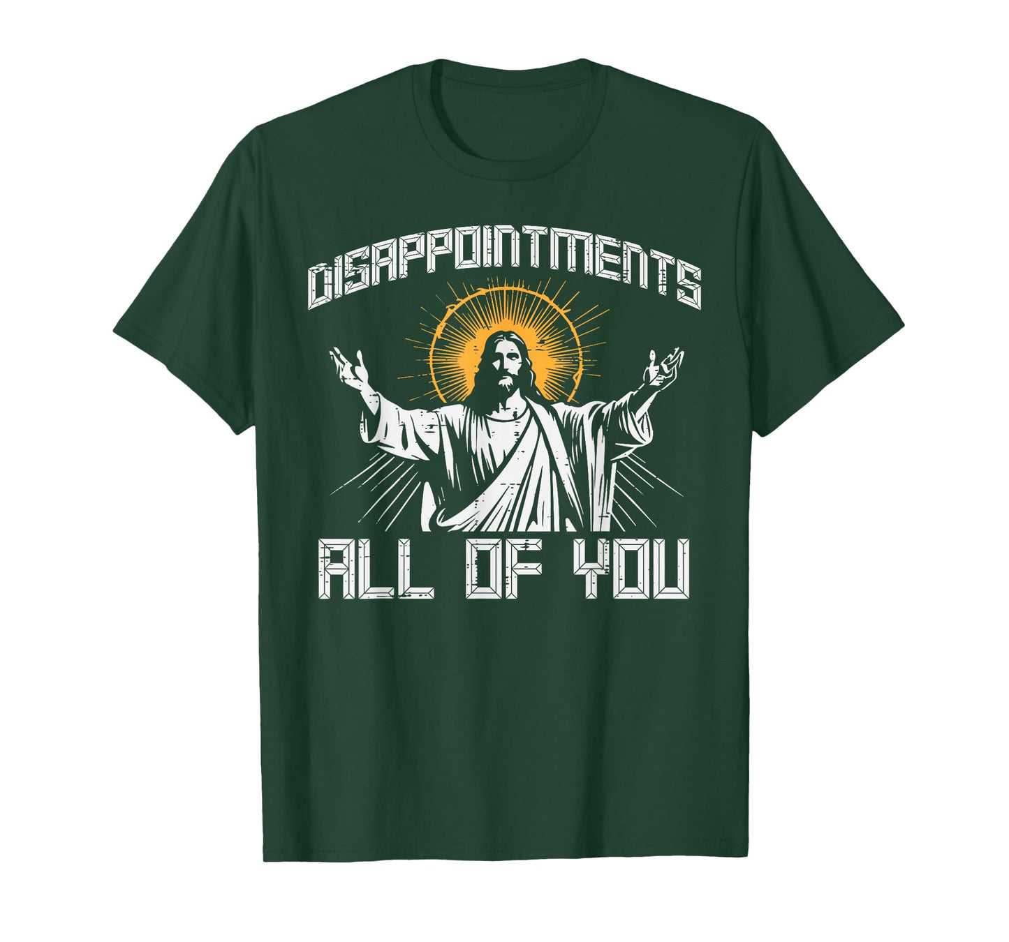 Disappointments All Of You Jesus Funny Christian Women Men T-Shirt