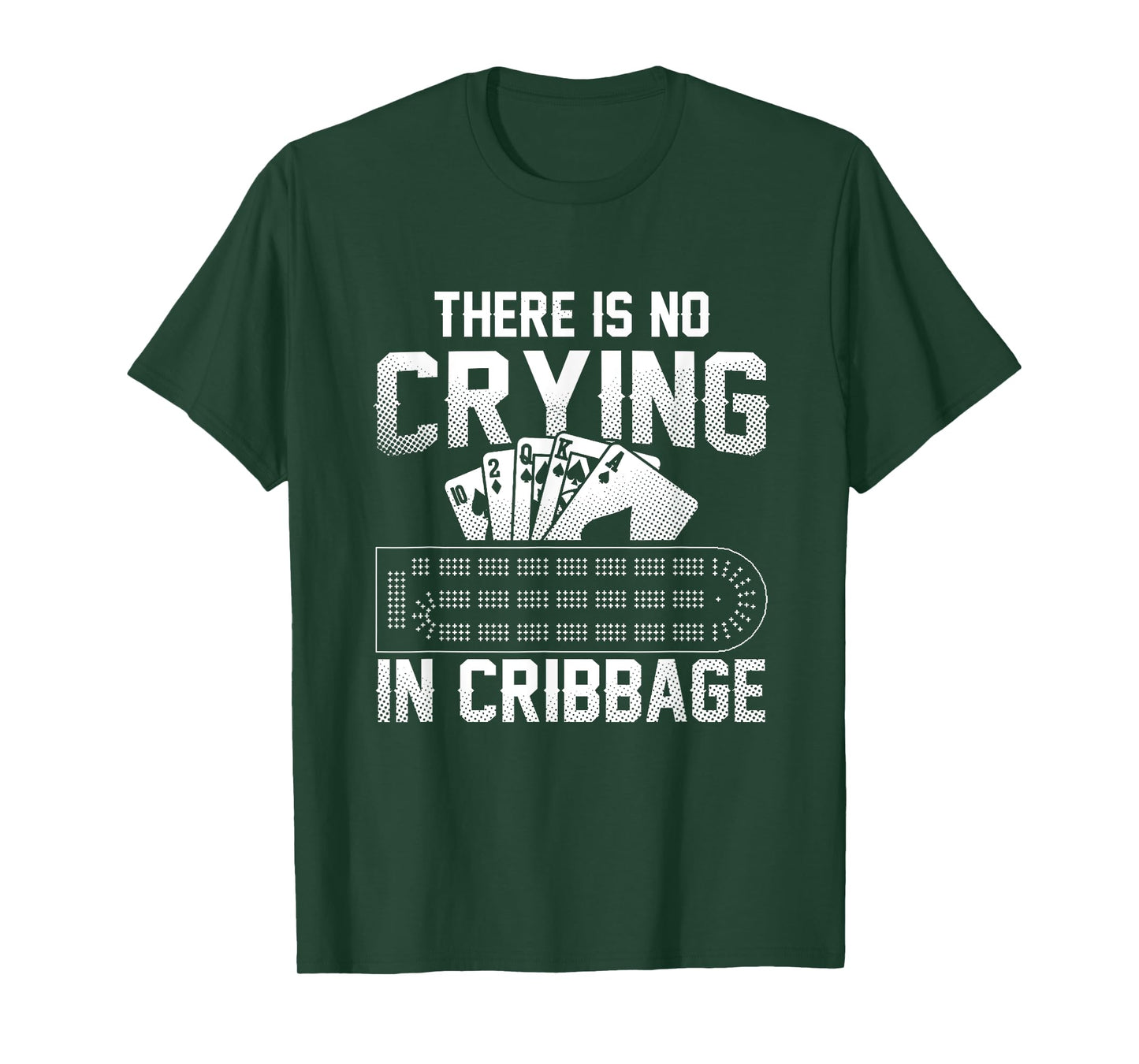There Is No Crying In Cribbage T-Shirt