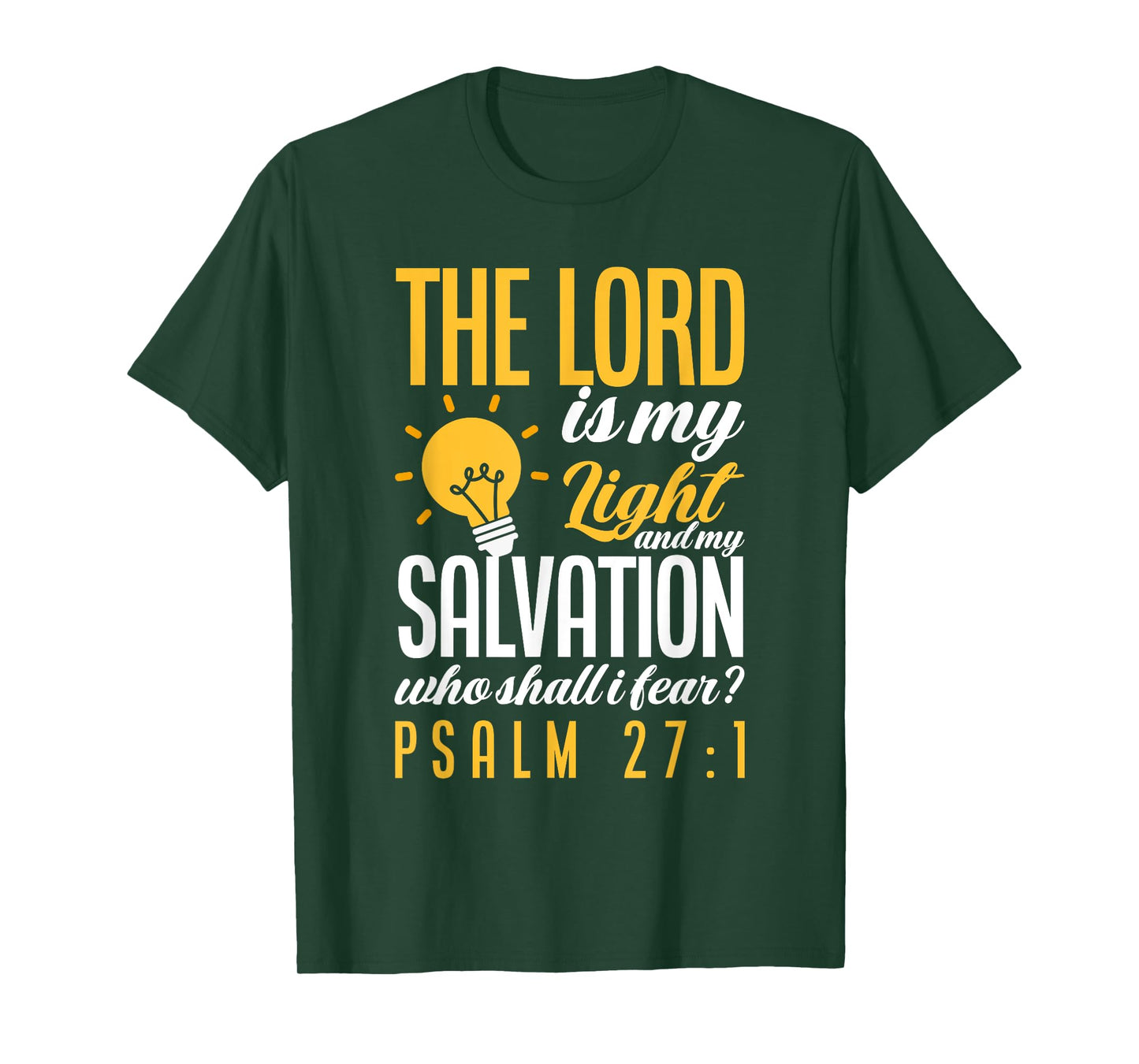 Bible Verse Psalm 27:1 The Lord Is My Light Christian T-Shirt