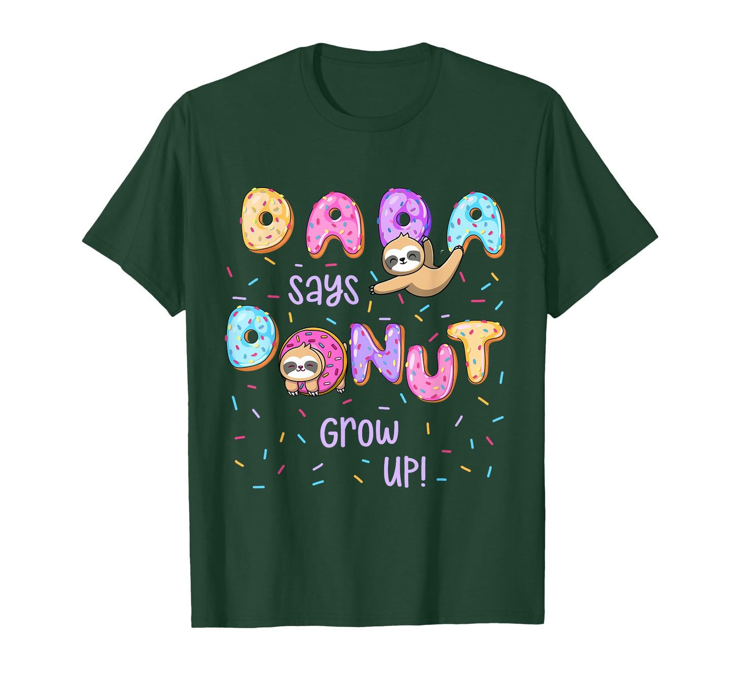 Dada Says Donut Grow Up Family Matching Birthday Cute Sloth T-Shirt