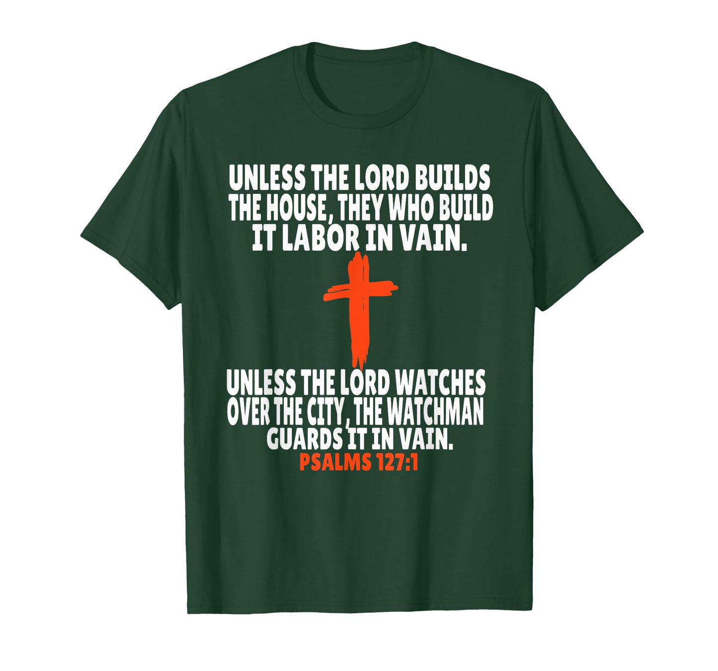 Psalms 127:1 Bible Verses Scripture T-Shirt