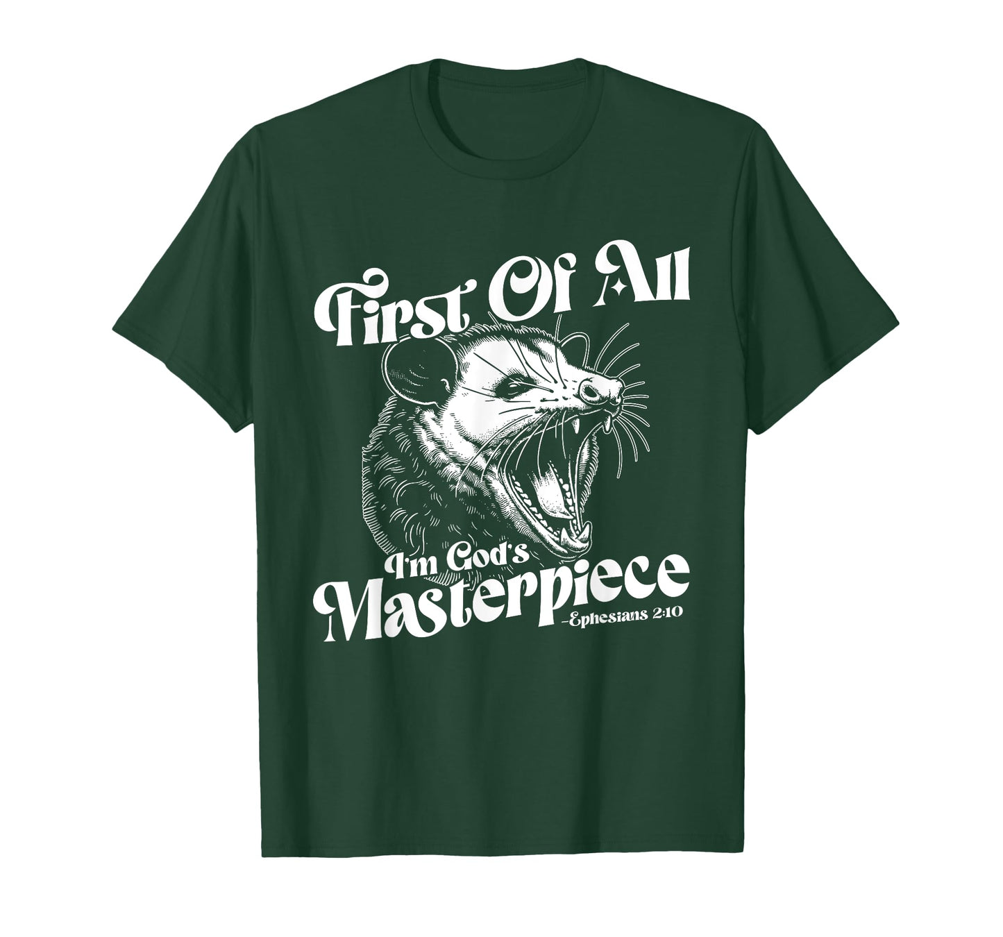 Raccoon First Of All I'm God's Masterpiece T-Shirt
