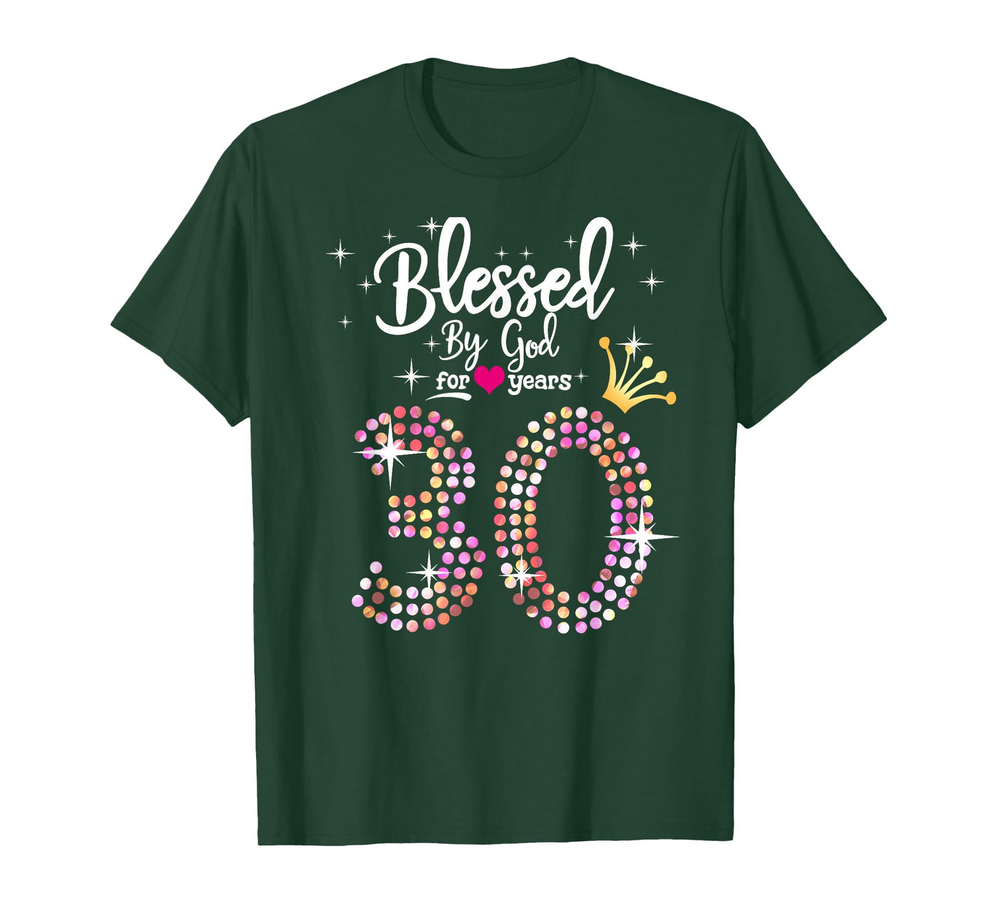 Womens Blessed by God for 30 Years 30th Birthday Anniversary T-Shirt
