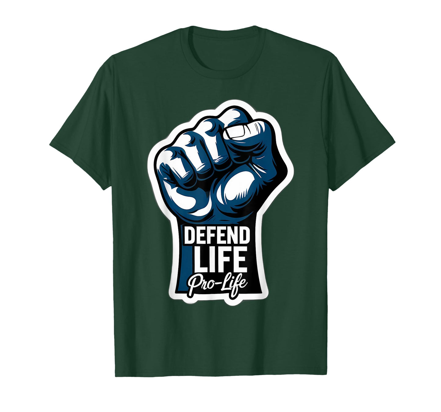 Defend Life Pro-Life Raised Fist Unborn Baby Fetus Pro Life T-Shirt