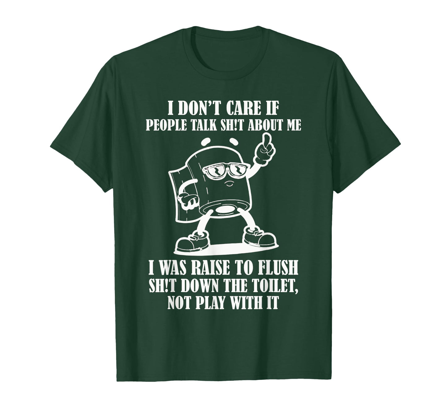 I Don't Care If People Talk Shit About Me Funny Tee T-Shirt