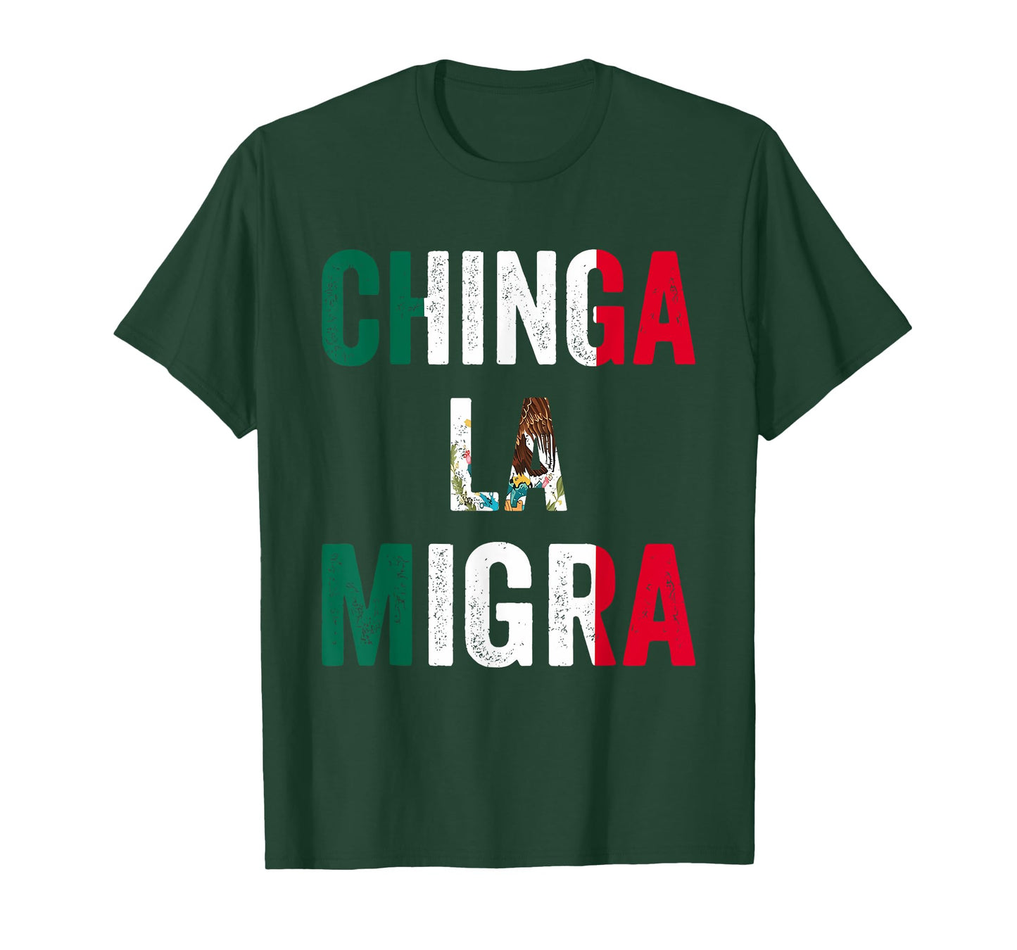 Chinga La Migra Mexico Mexicans Ain't Going Anywhere T-Shirt
