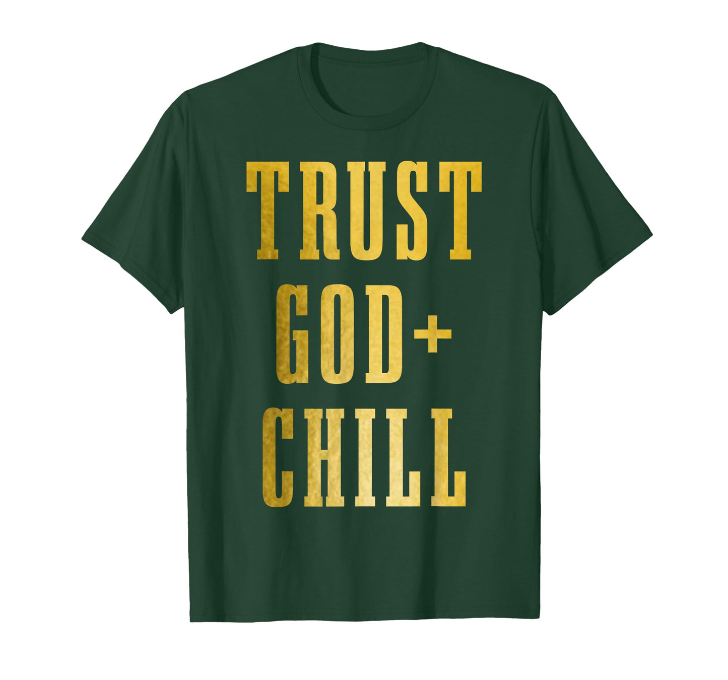 Trust God & Chill Christian Faith Jesus Church Pastor Funny T-Shirt