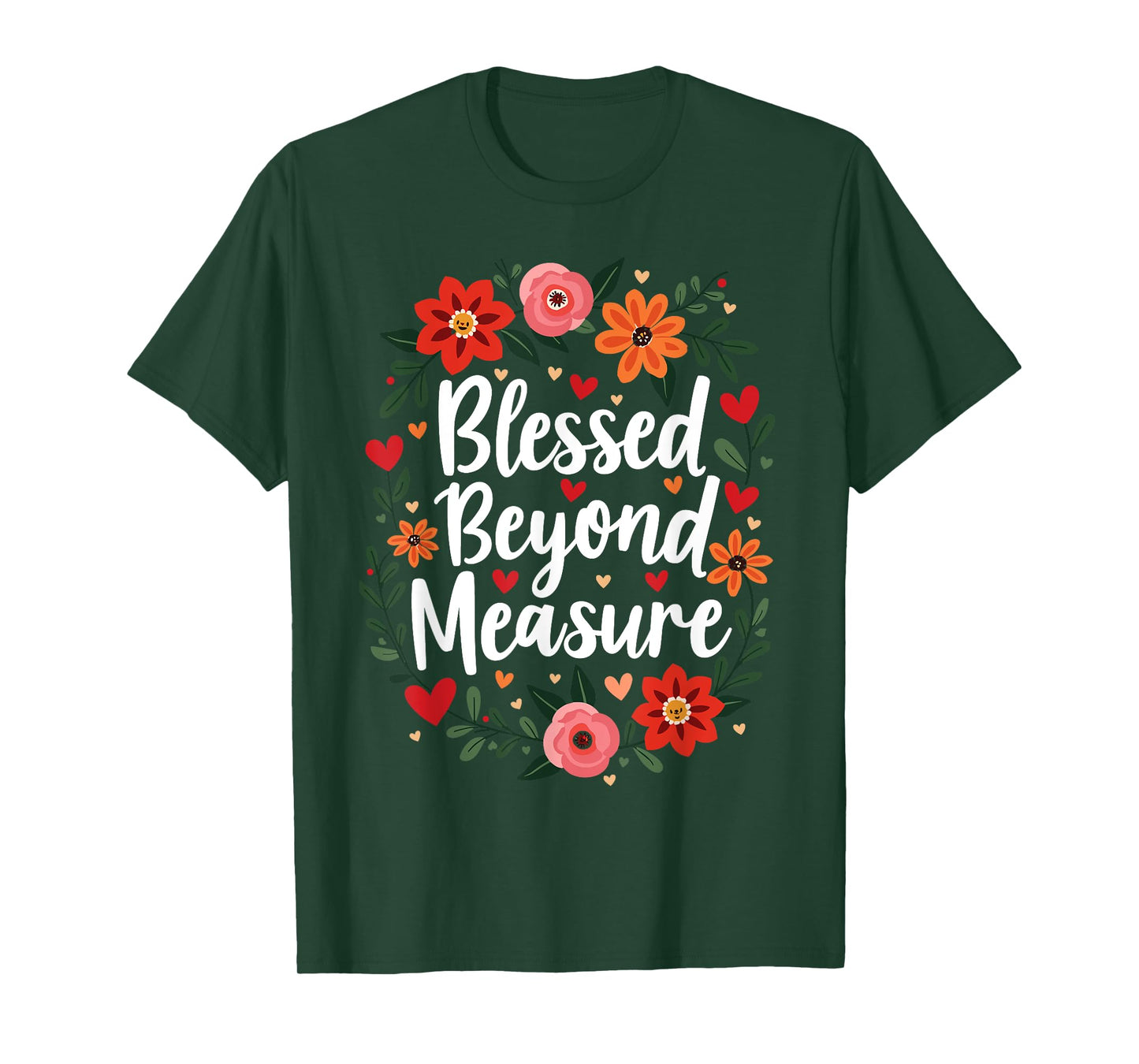 Blessed Beyond Measure Cute Floral Christian T-Shirt