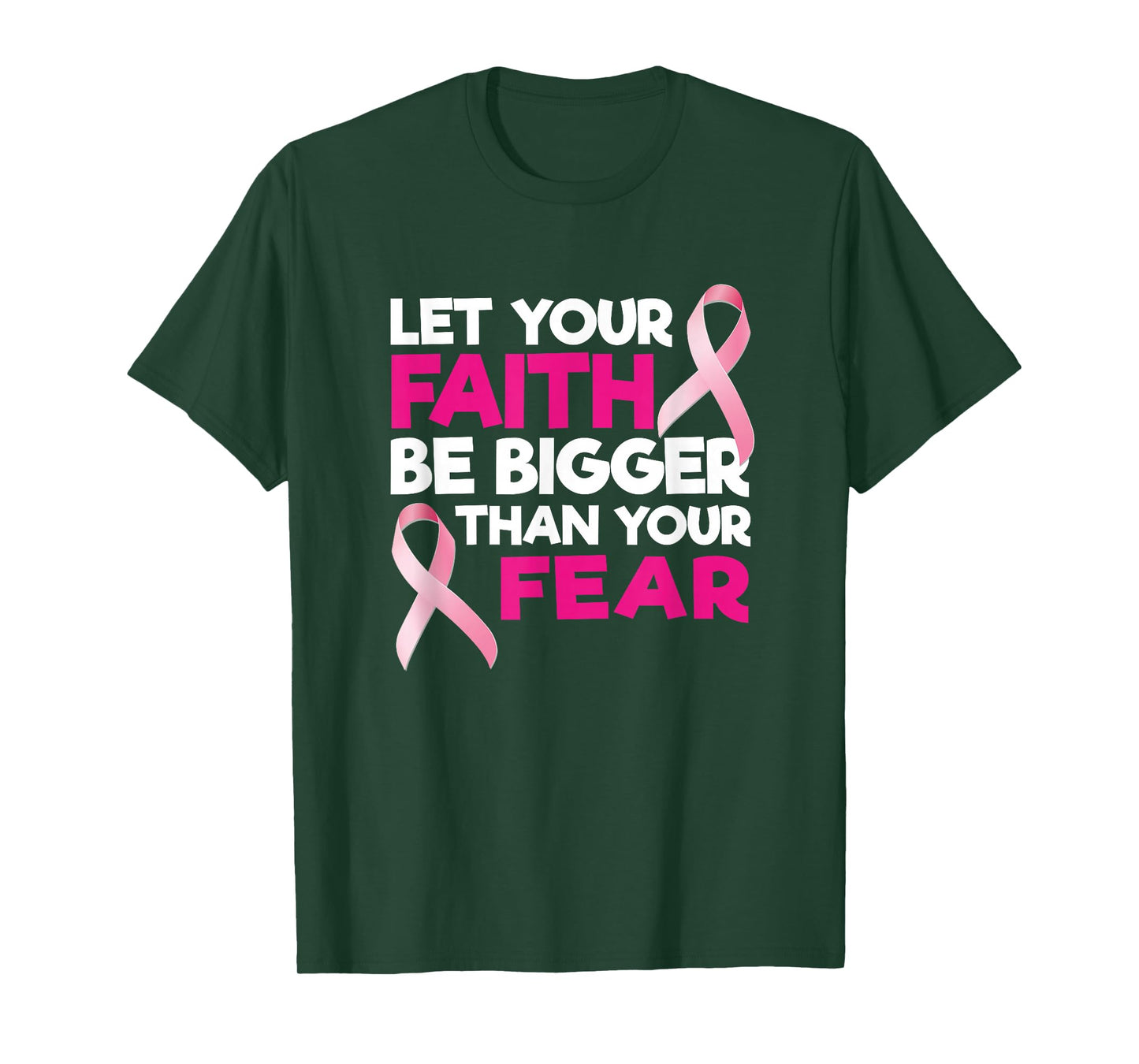 Faith Over Fear Pink Ribbon Breast Cancer Support T-Shirt