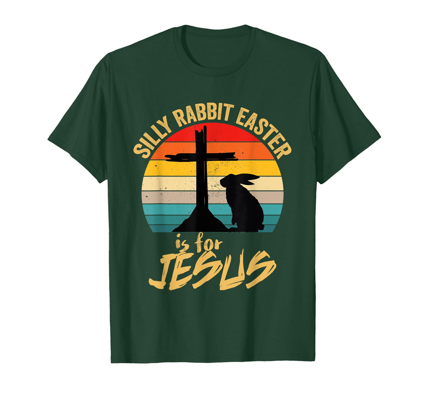 Silly Rabbit Easter Is For Jesus Vintage Jesus Easter Rabbit T-Shirt