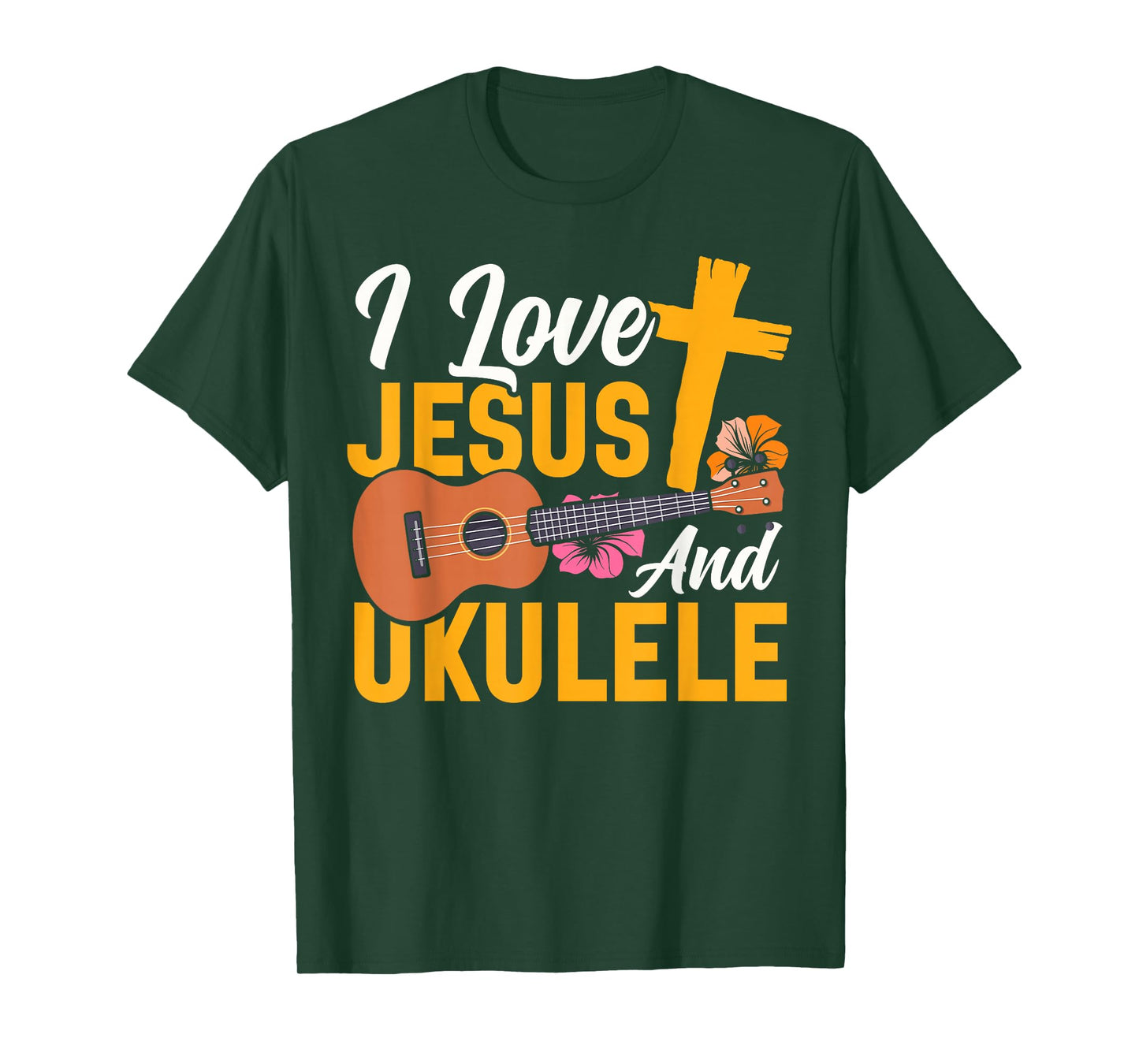 Hawaiian Ukulele Uke Jesus Faith Christian I Love Jesus and T-Shirt
