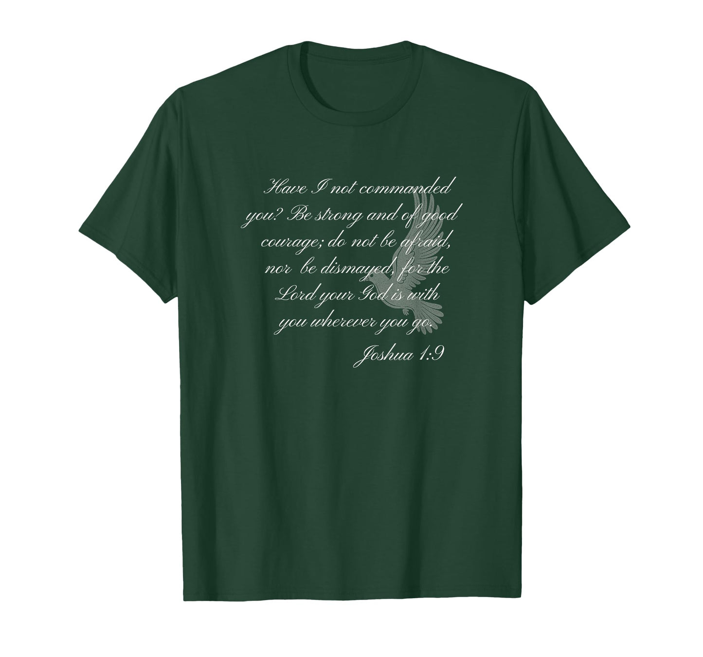 Joshua 1:9 Christian Themed Bible Verse Graphic Design T-Shirt