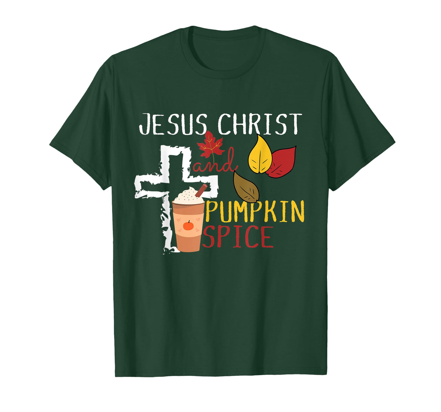 Pumpkin Spice and Jesus Christ Cross Fall Coffee Lover T-Shirt