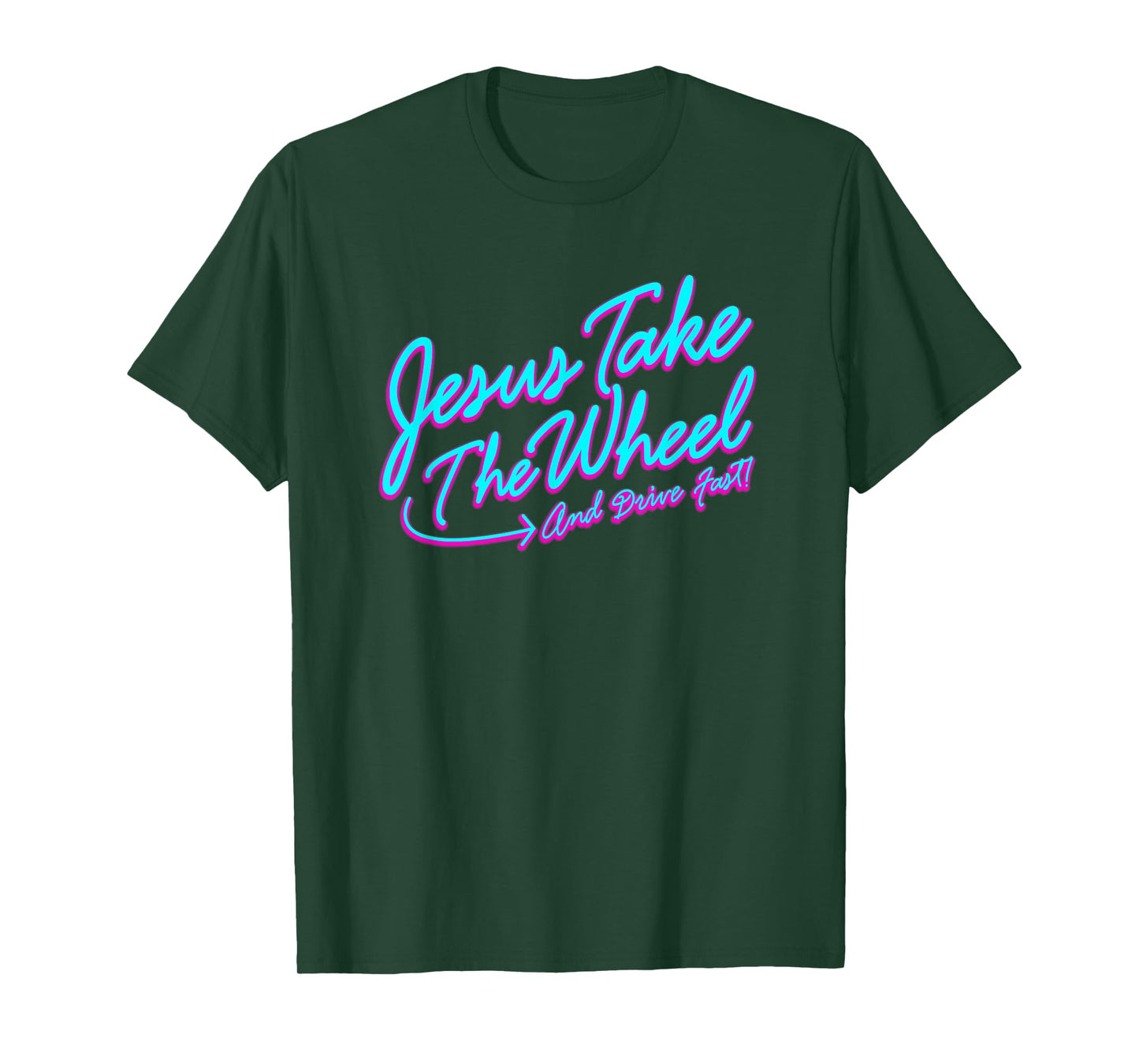 Jesus Take The Wheel And Drive Fast Funny Christian Design T-Shirt