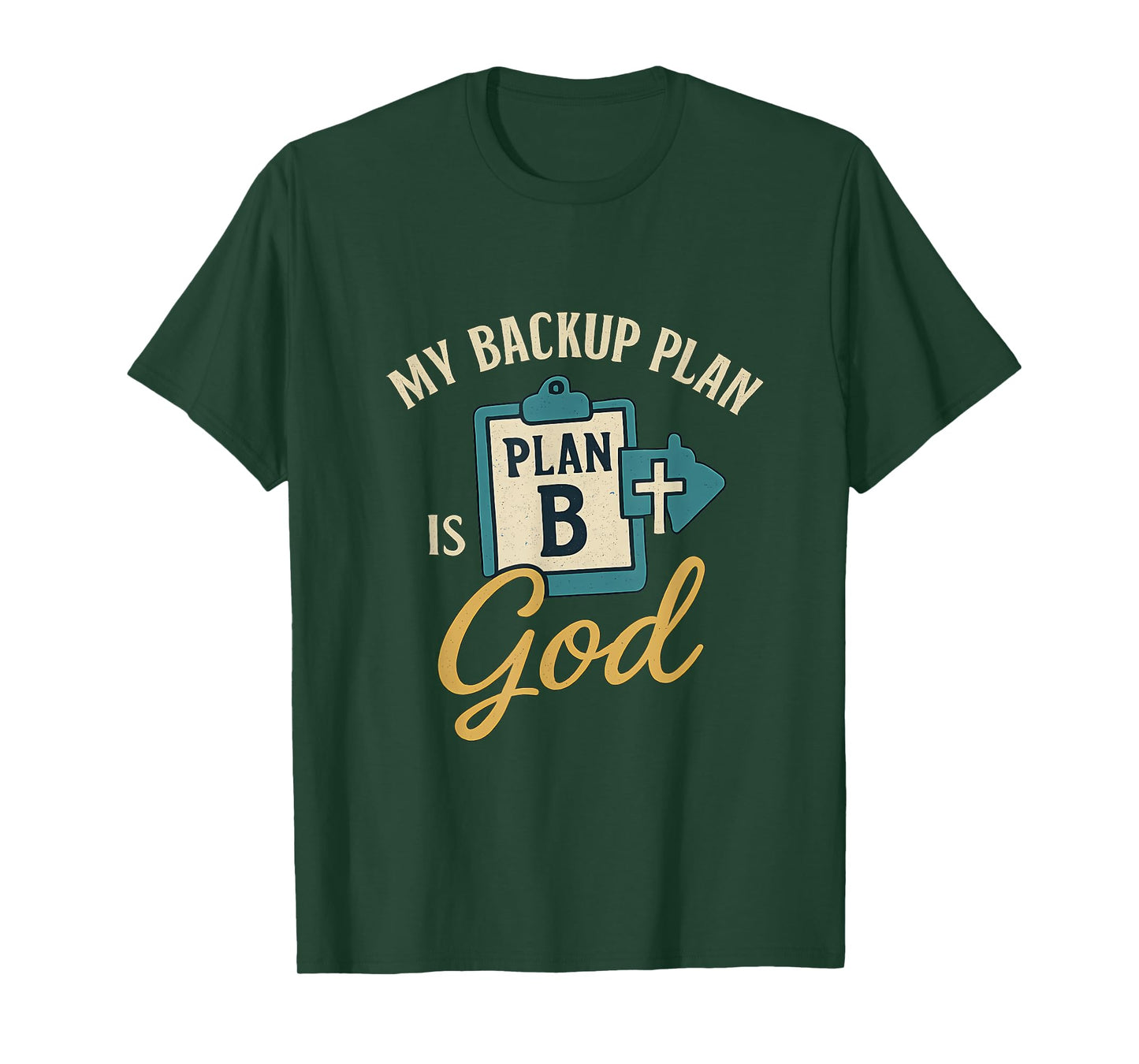 My Backup Plan is God Vintage Faith Graphic Art T-Shirt