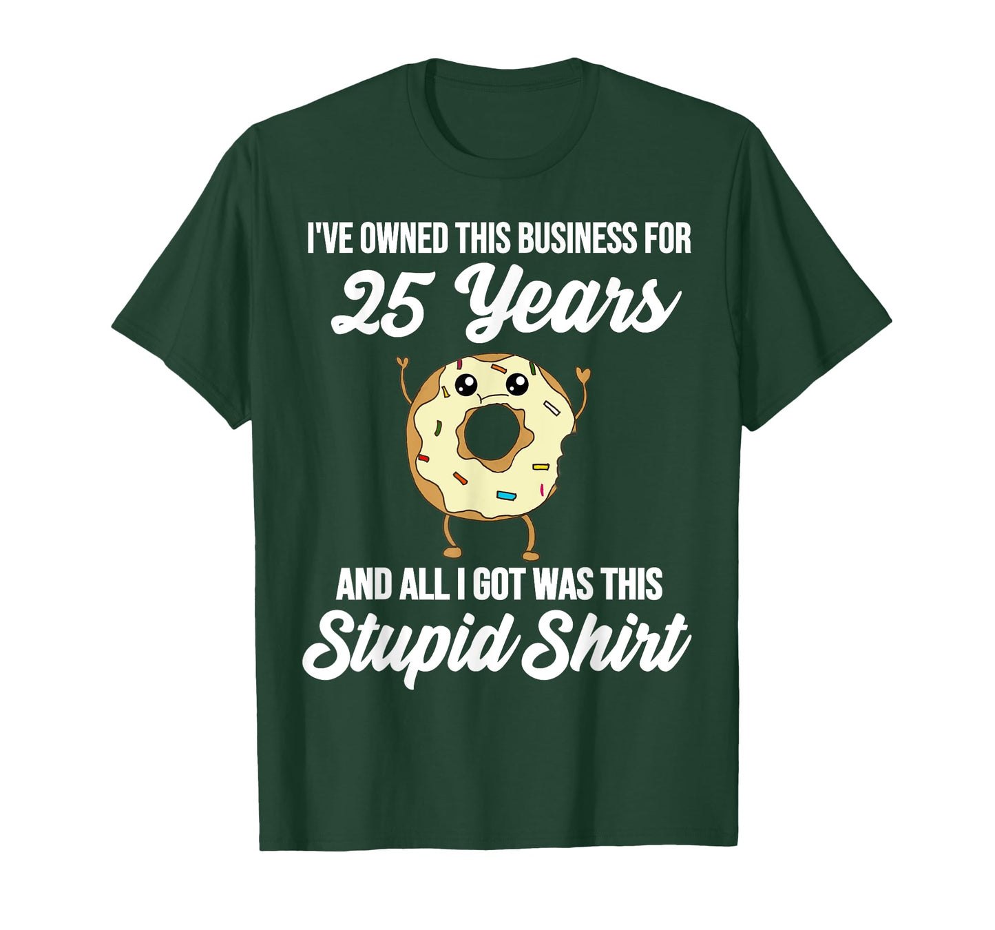 25 Years of Business Anniversary 25th Business Owner Quote T-Shirt